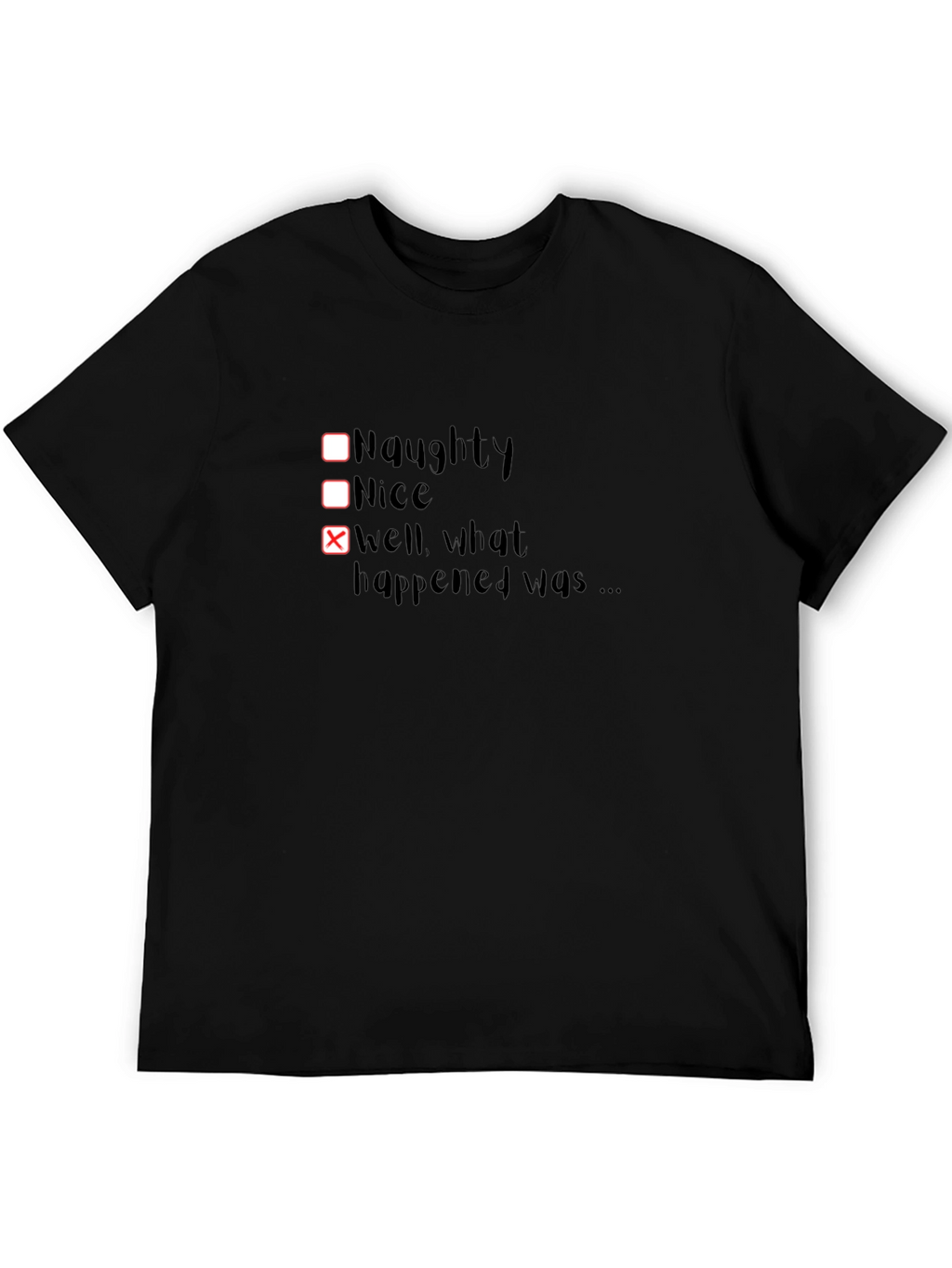 Naughty or Nice? Funny Graphic Tee