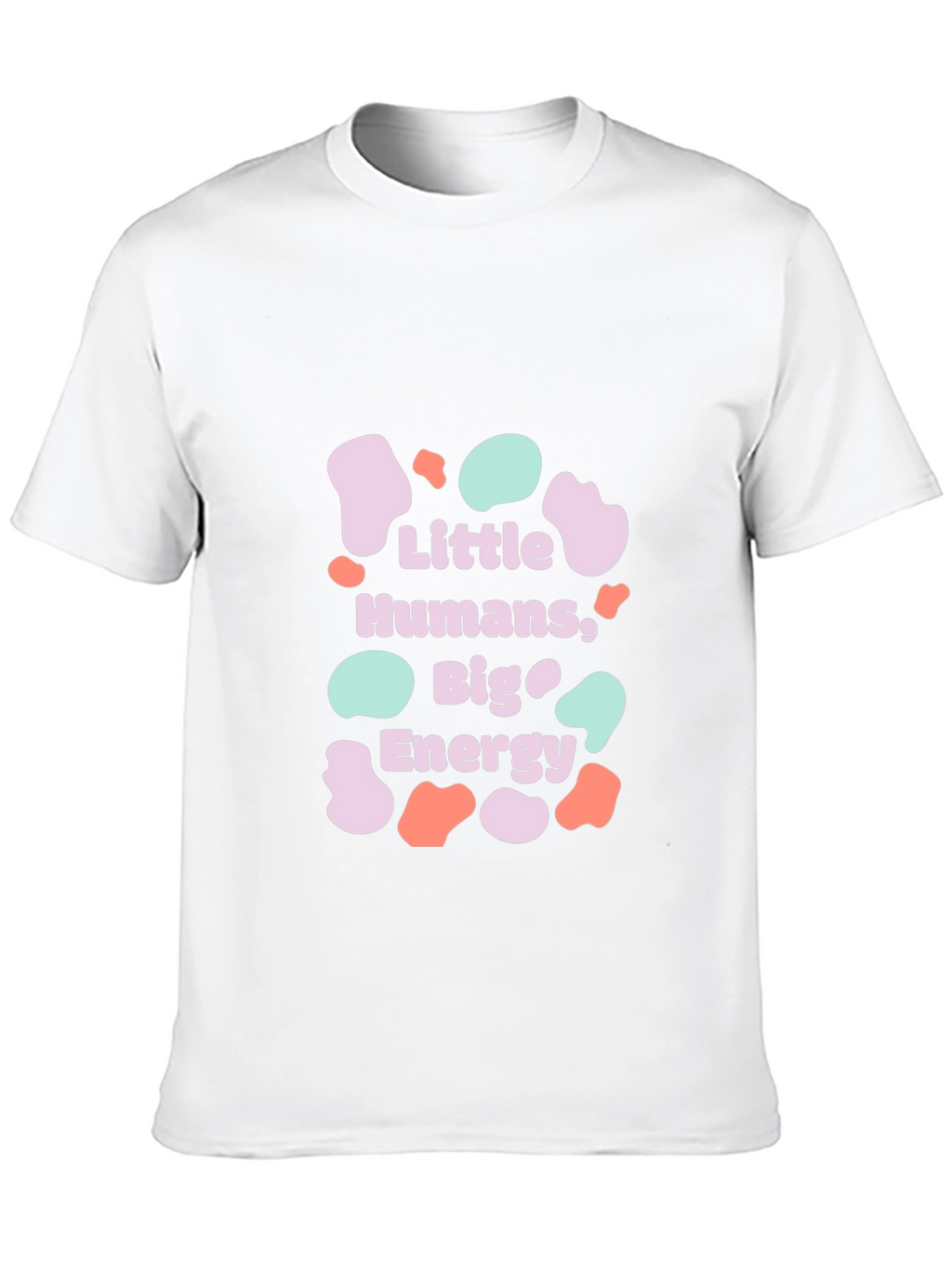 Little Humans Big Energy T-Shirt