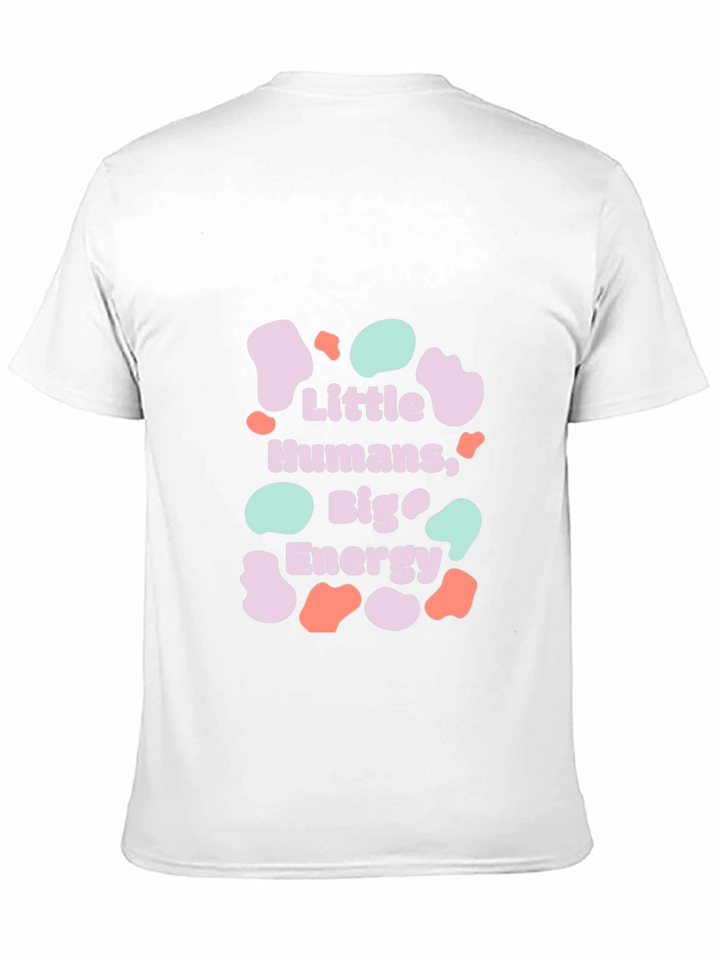 Little Humans Big Energy T-Shirt