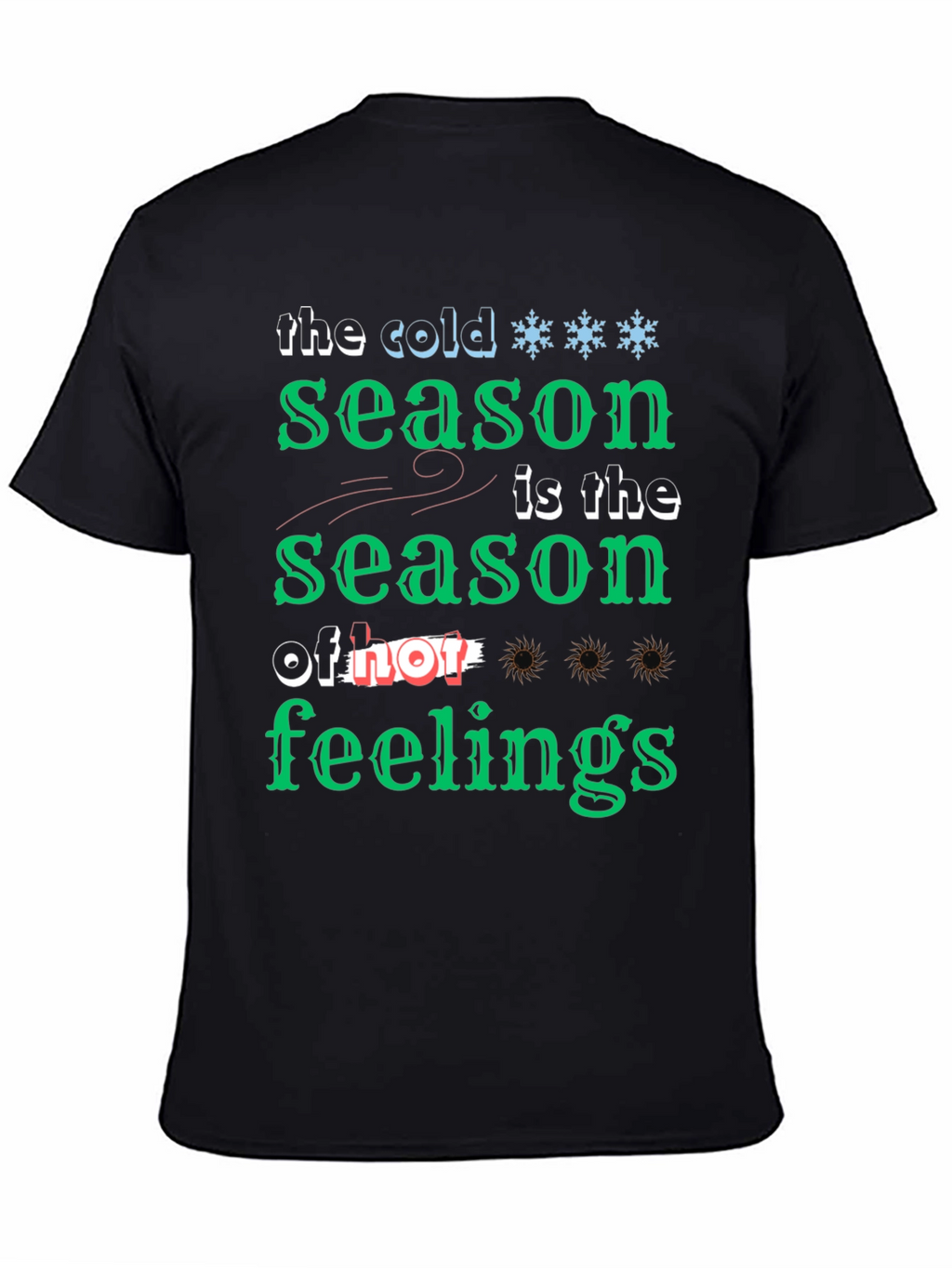 Cold Season of Feelings Graphic T-Shirt