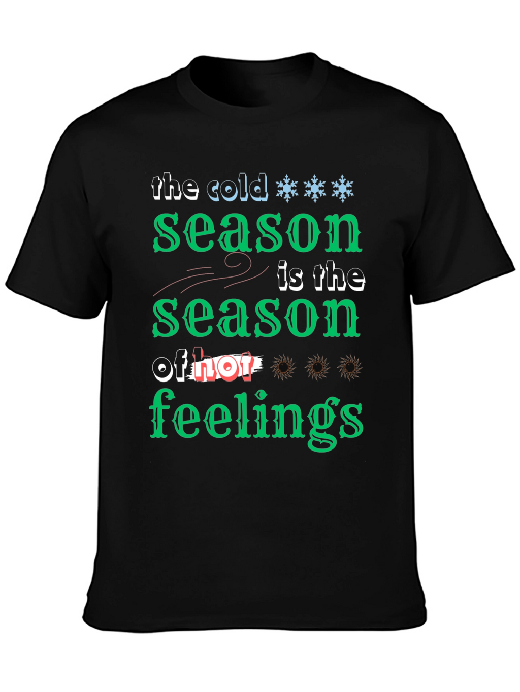 Cold Season of Feelings Graphic T-Shirt