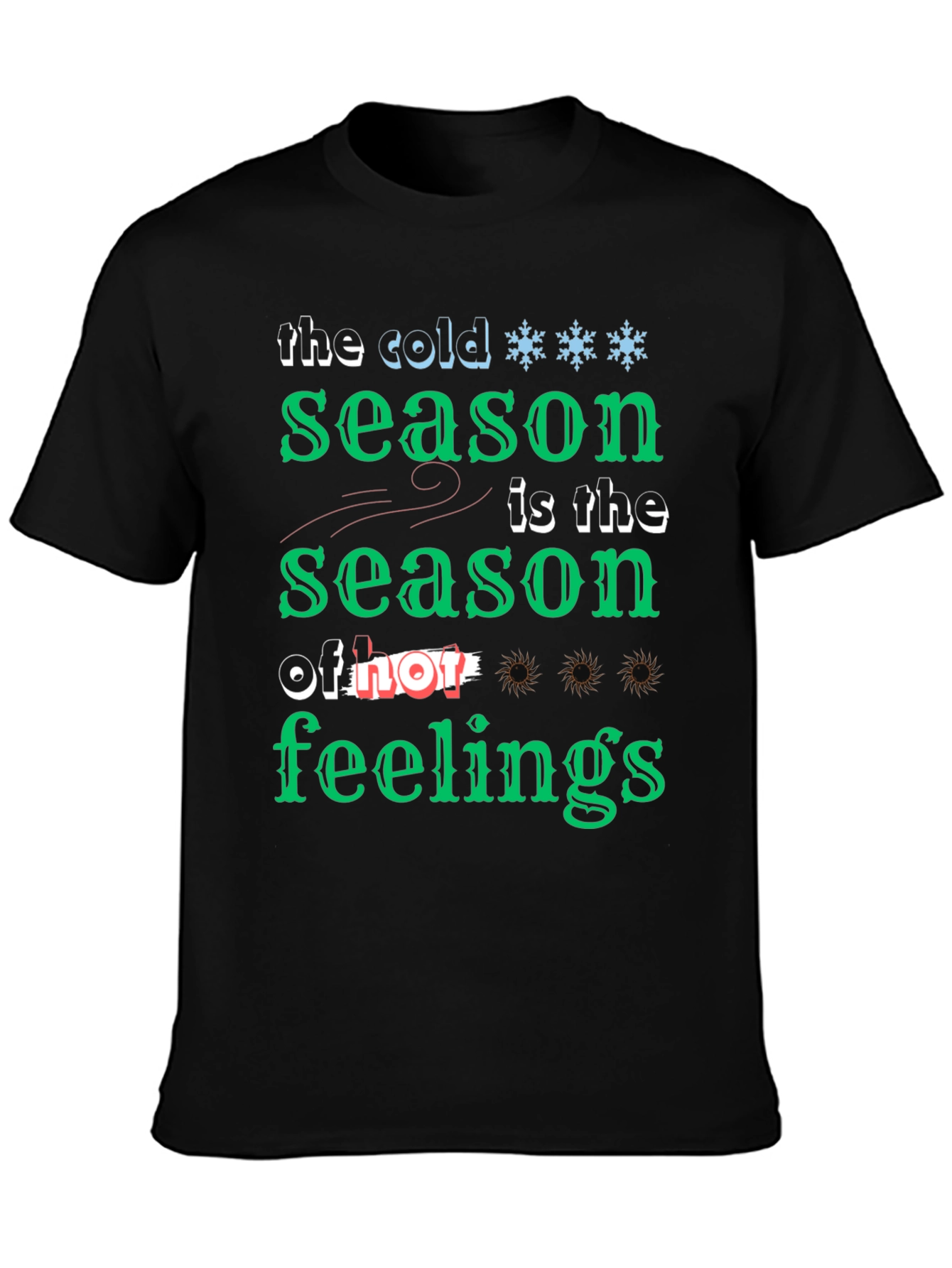 Cold Season of Feelings Graphic T-Shirt