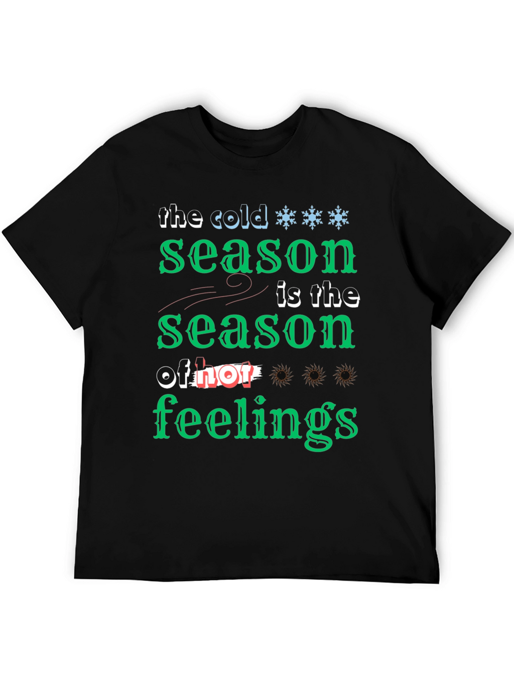 Cold Season of Feelings Graphic T-Shirt