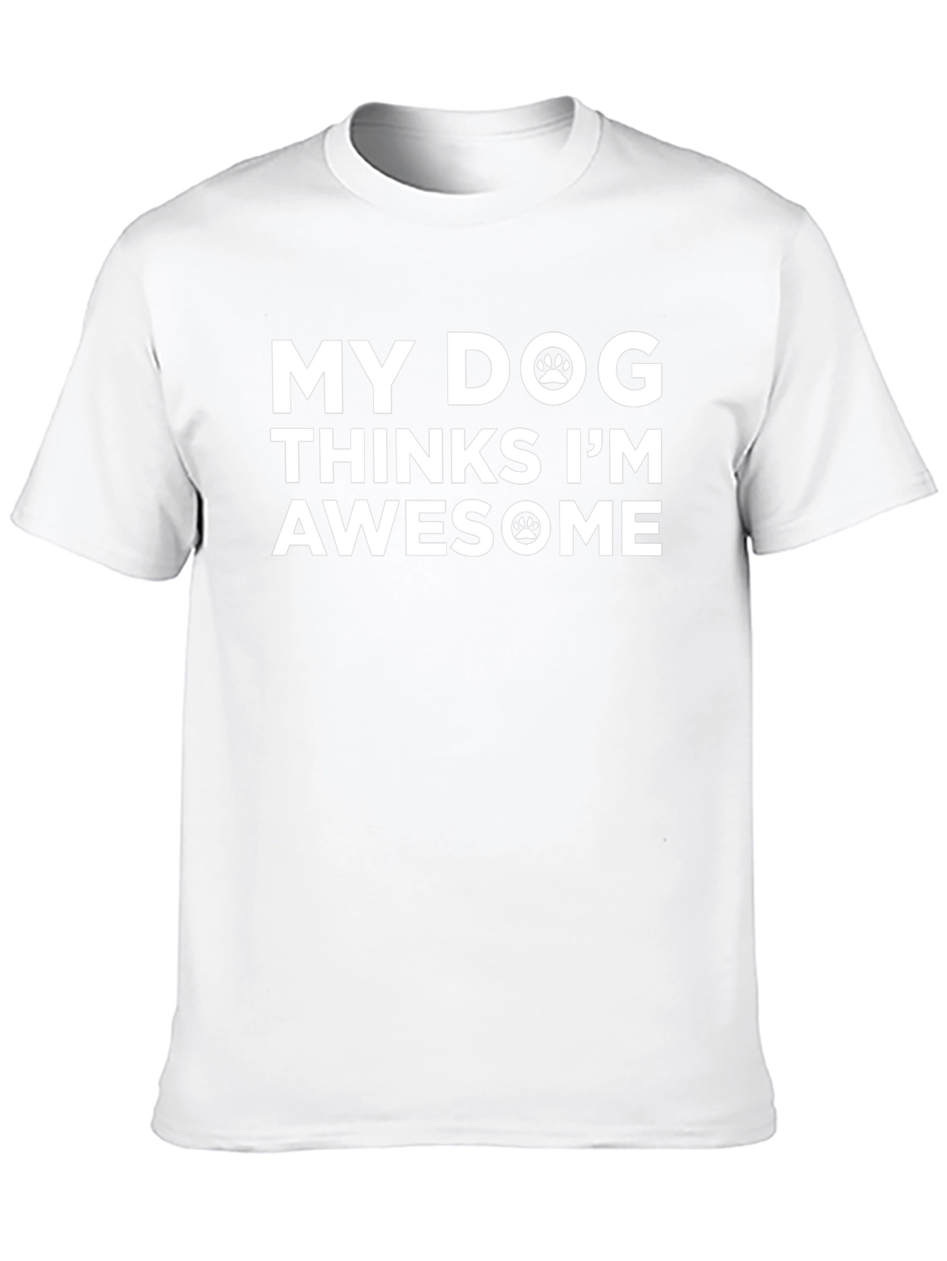 My Dog Thinks Im Awesome Black T-Shirt