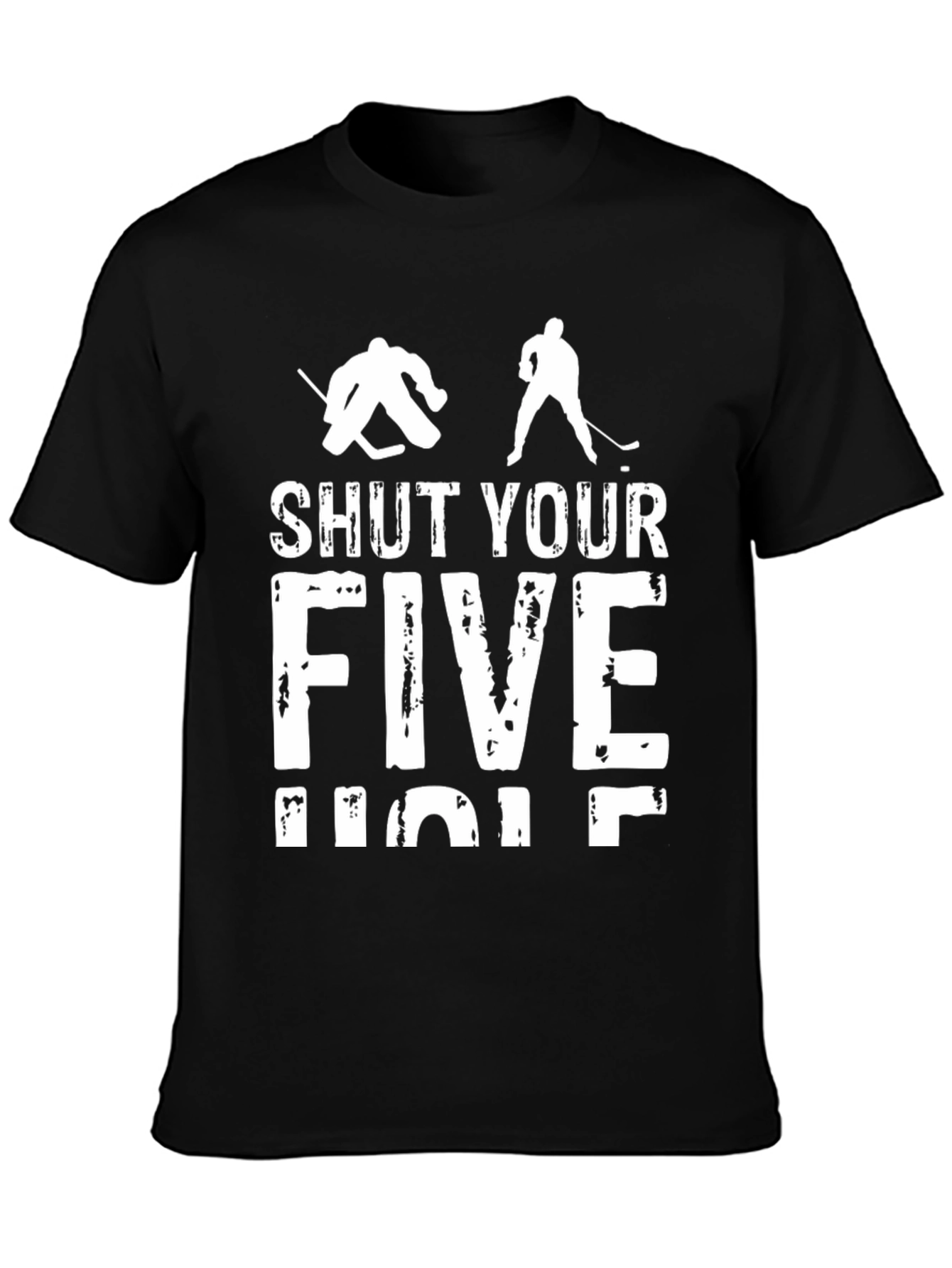 Shut Your Five Hole Hockey T-Shirt - Black