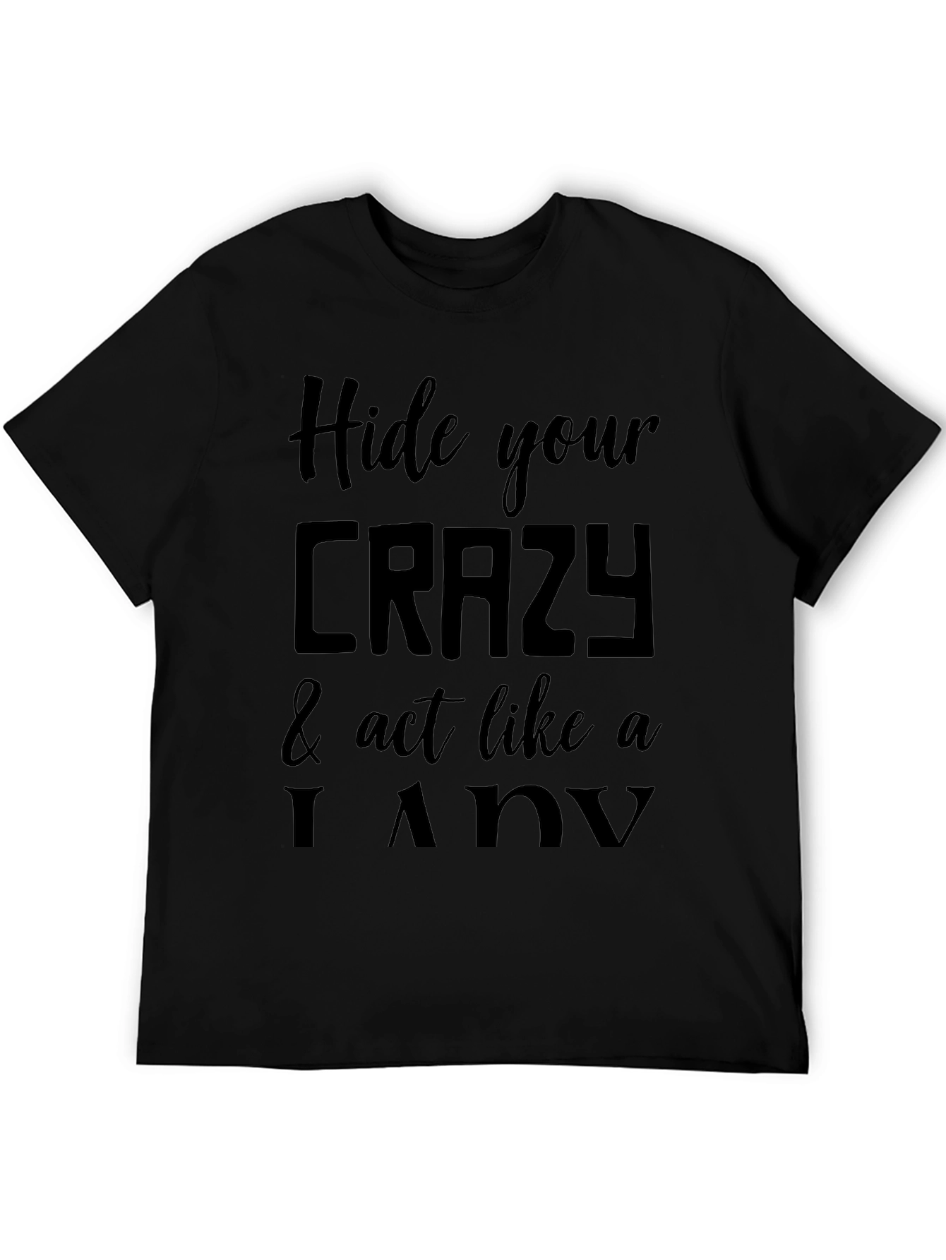 Hide Your Crazy Graphic Tee