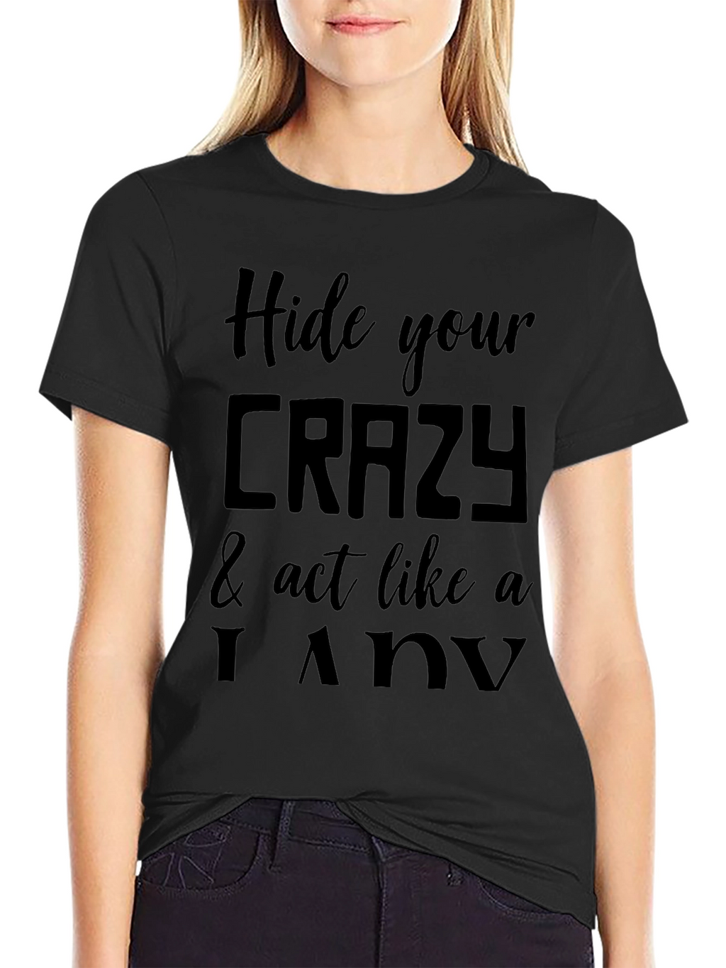 Hide Your Crazy Graphic Tee