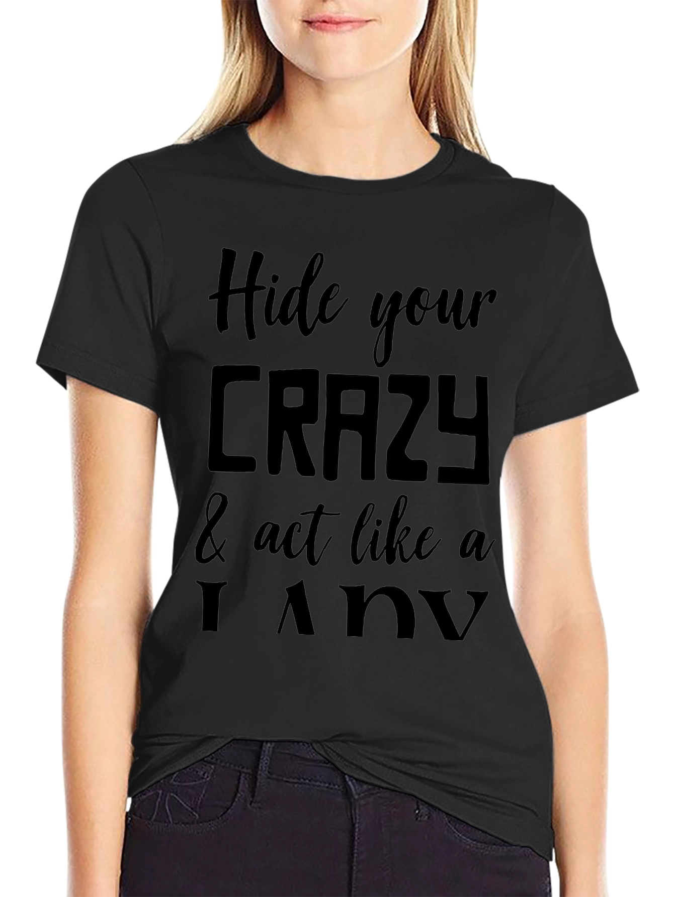 Hide Your Crazy Graphic Tee