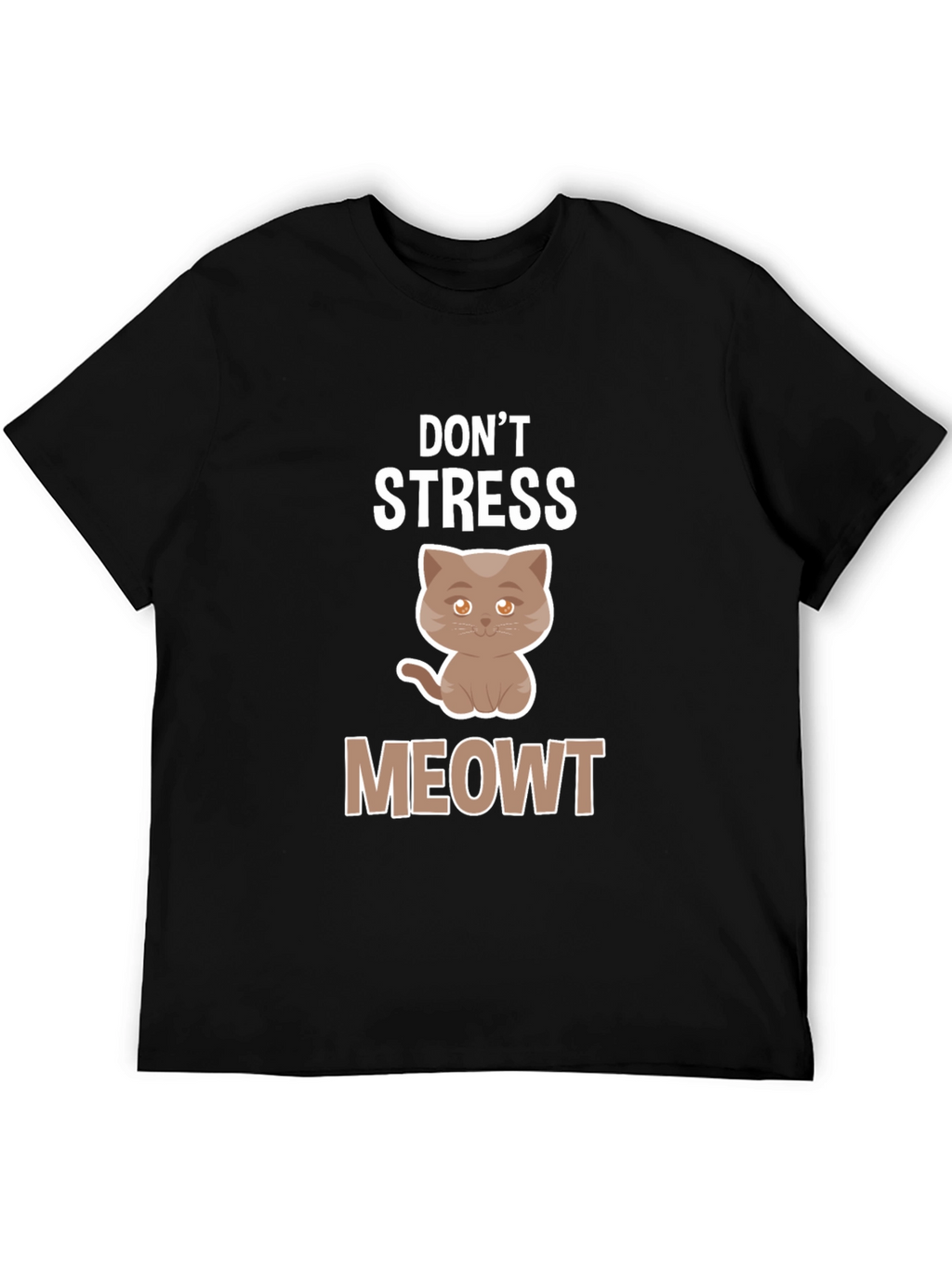 Dont Stress Meowt T-Shirt