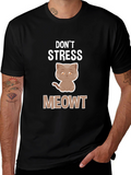 Dont Stress Meowt T-Shirt