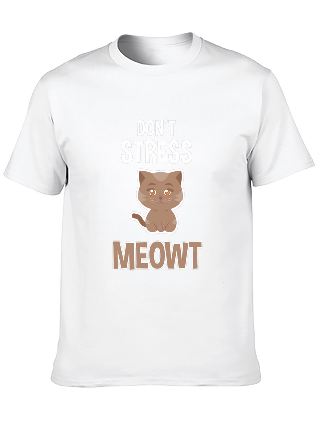Dont Stress Meowt T-Shirt