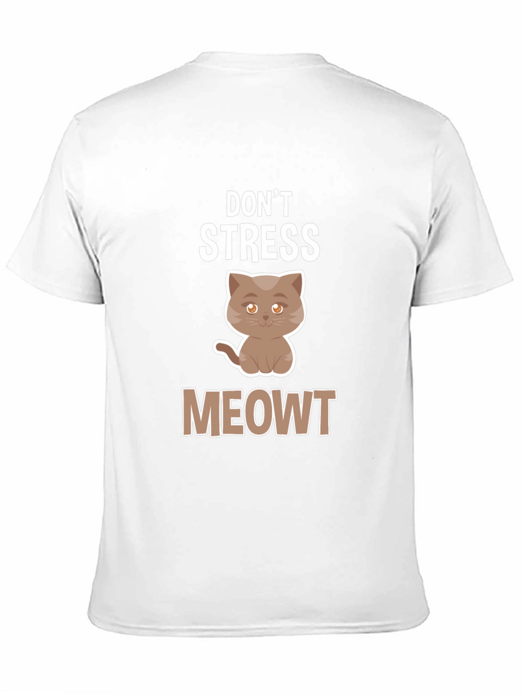 Dont Stress Meowt T-Shirt
