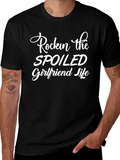 Rockin Spoiled Girlfriend Life Black T-Shirt