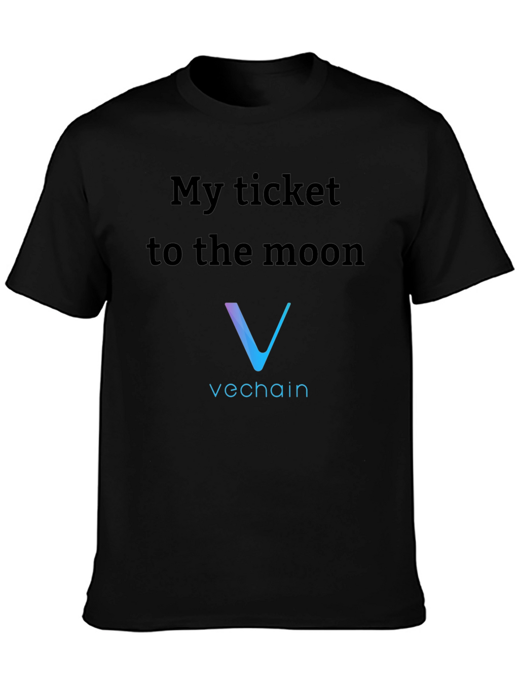 VeChain Crypto T-Shirt - My Ticket to the Moon
