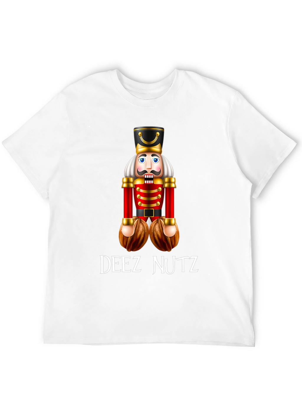 Deez Nutz Nutcracker Humor T-Shirt