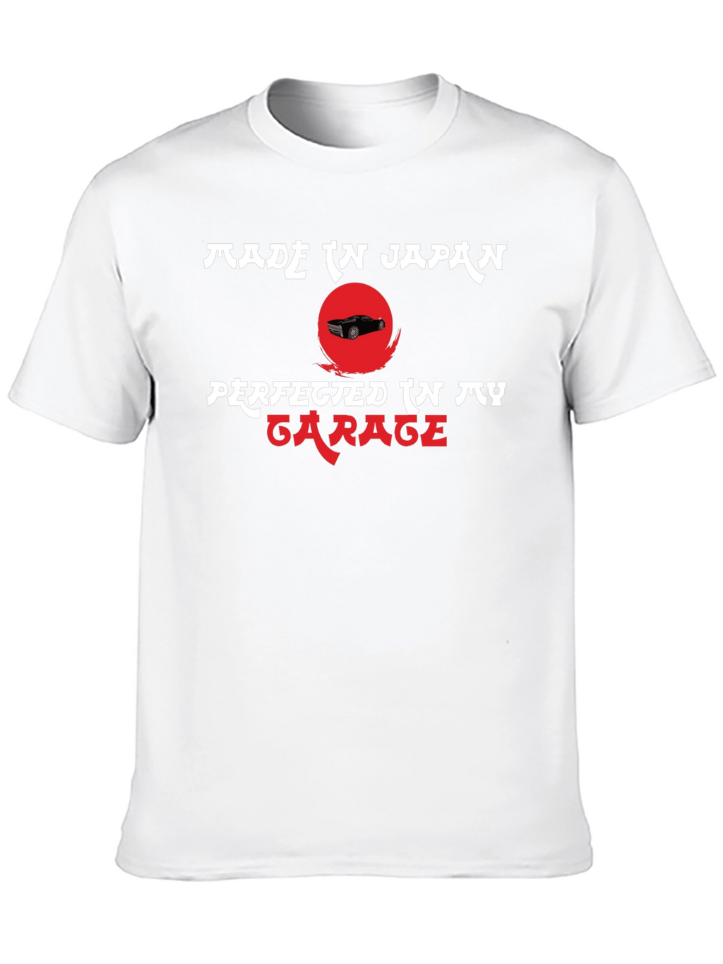 Made in Japan Perfected in My Garage Tee