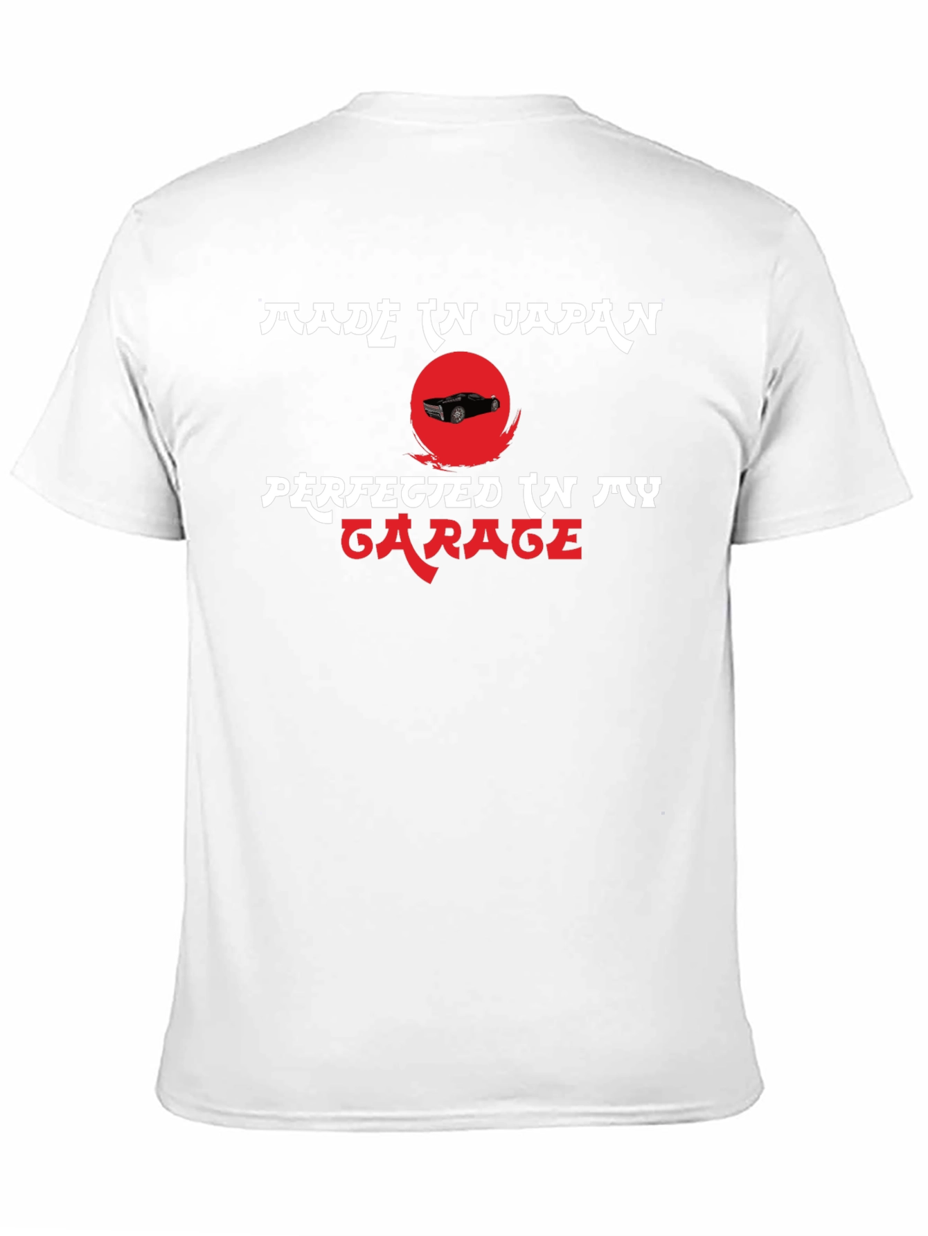 Made in Japan Perfected in My Garage Tee