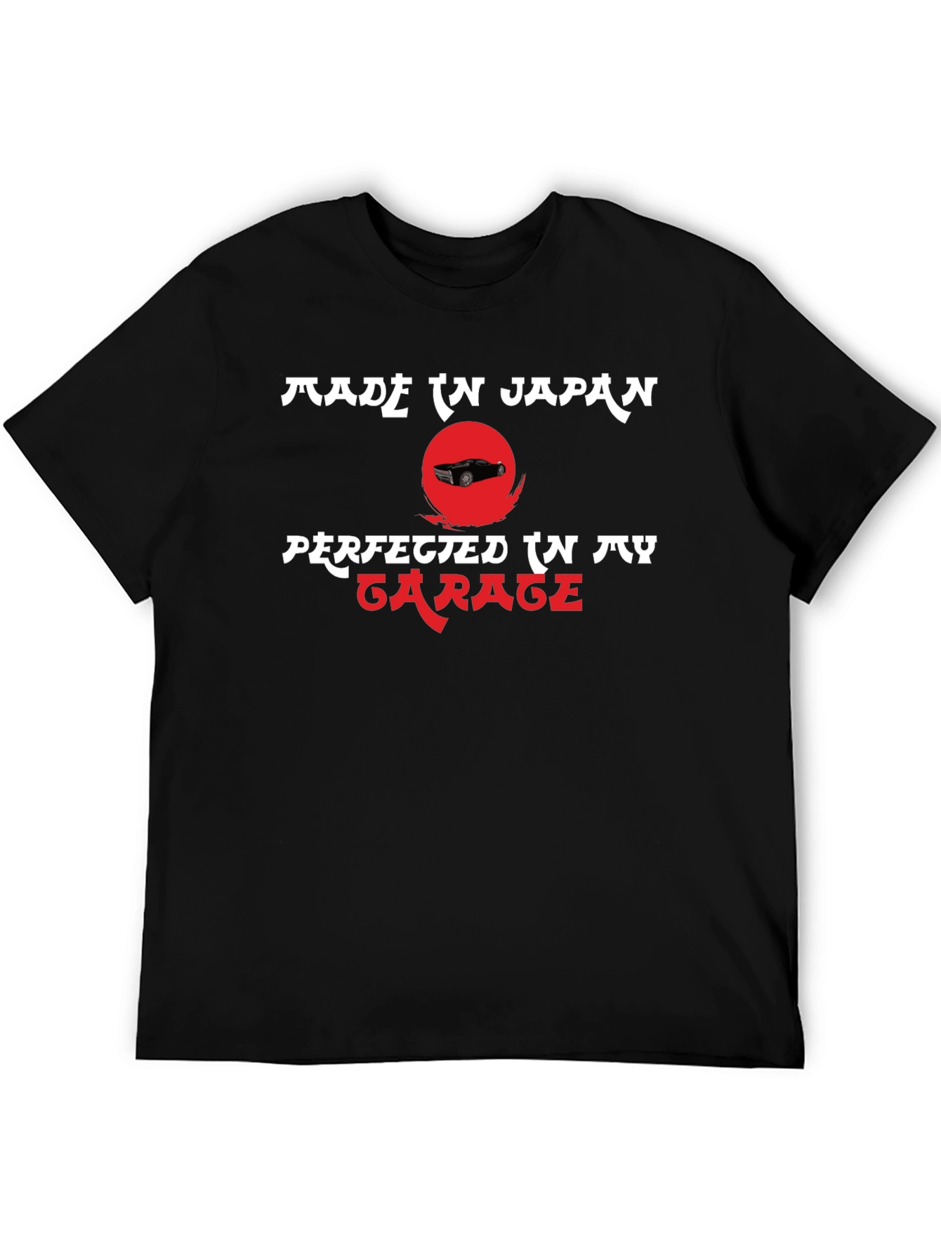 Made in Japan Perfected in My Garage Tee