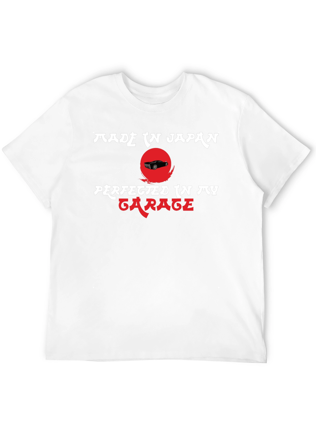 Made in Japan Perfected in My Garage Tee
