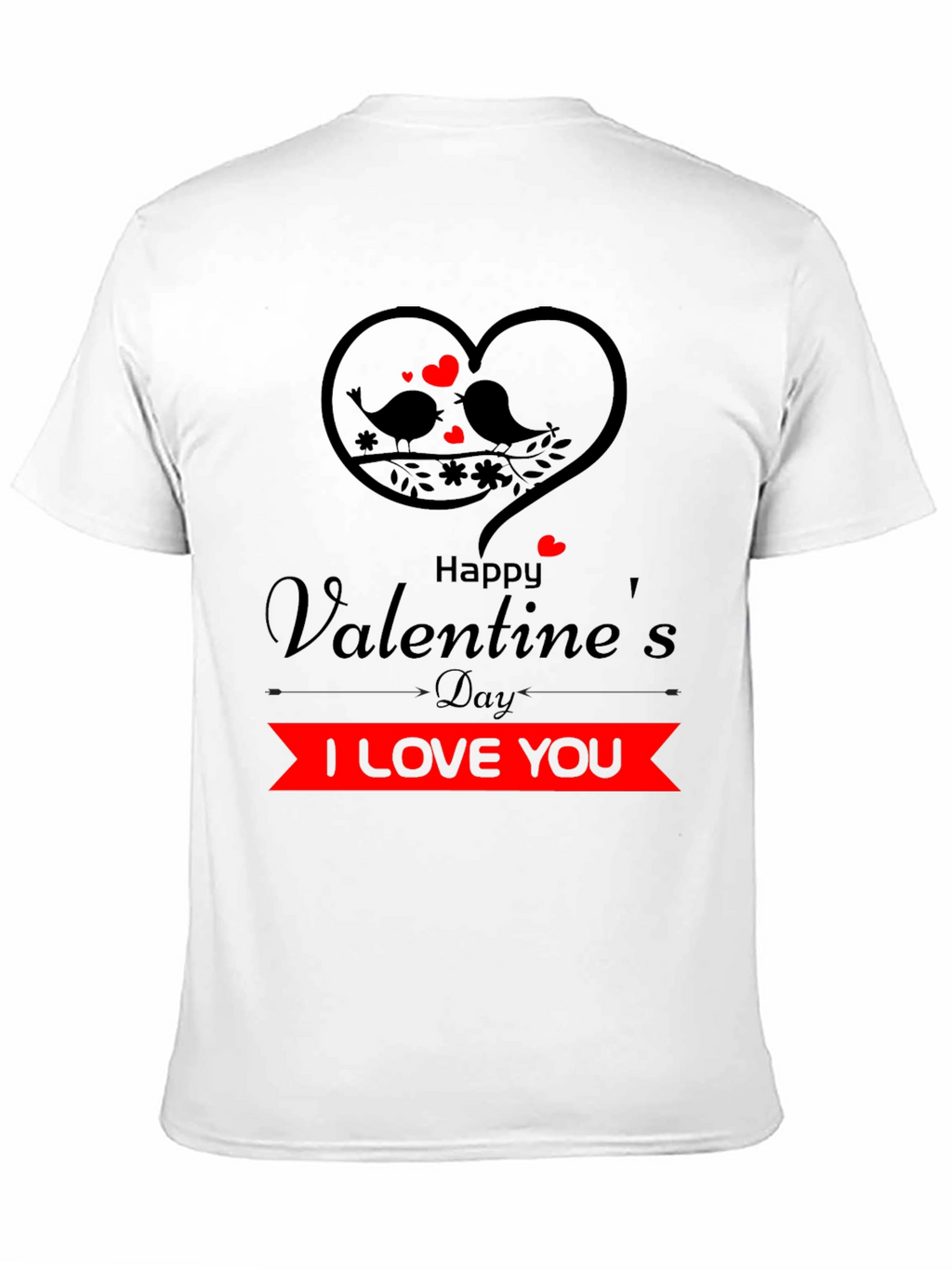 Valentines Day I Love You Graphic Tee