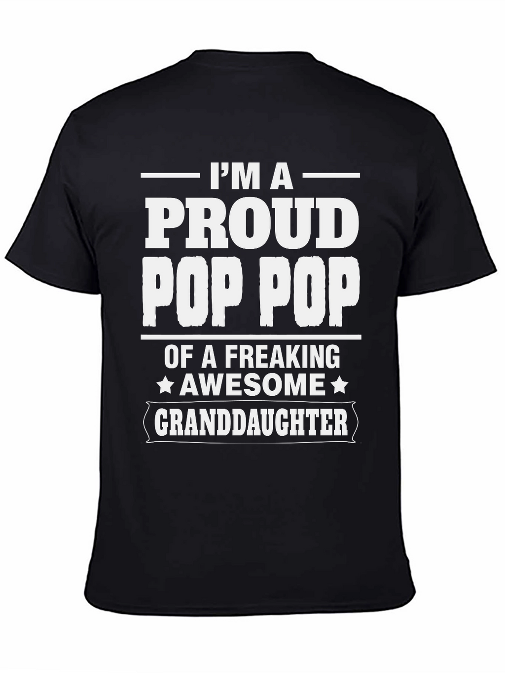 Proud Pop Pop Granddaughter T-Shirt