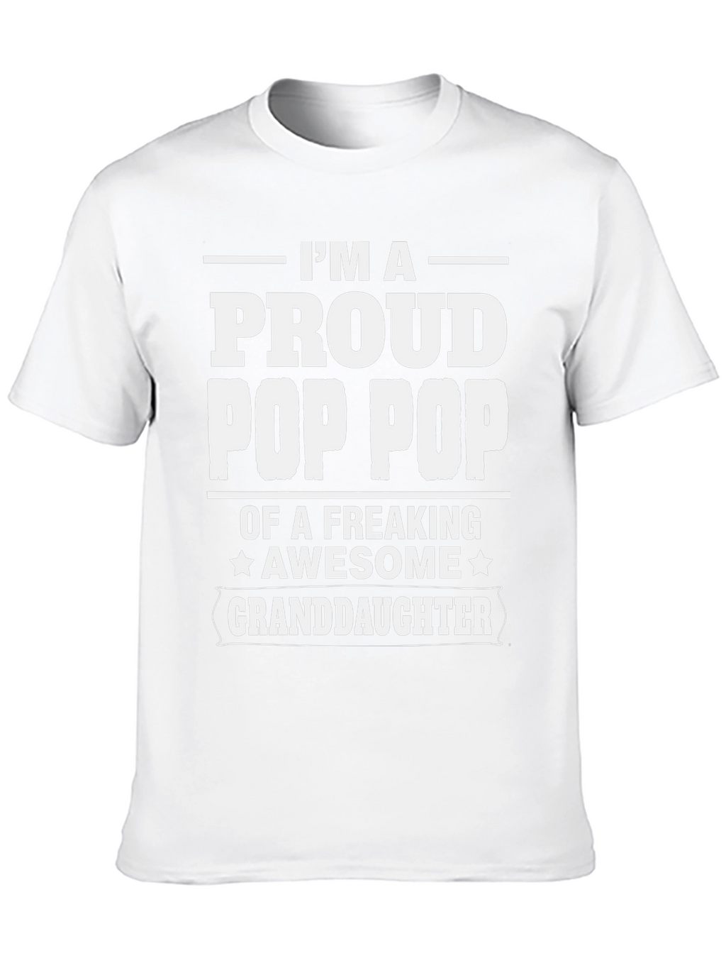 Proud Pop Pop Granddaughter T-Shirt