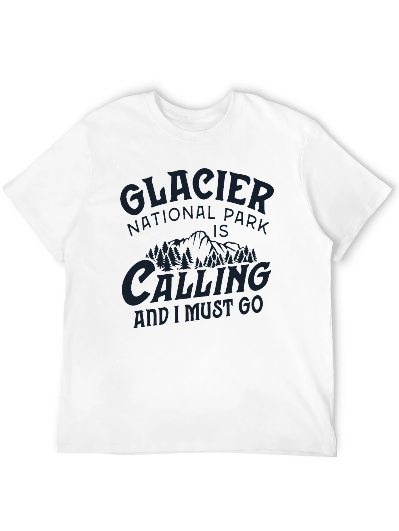 Glacier National Park Calling T-Shirt