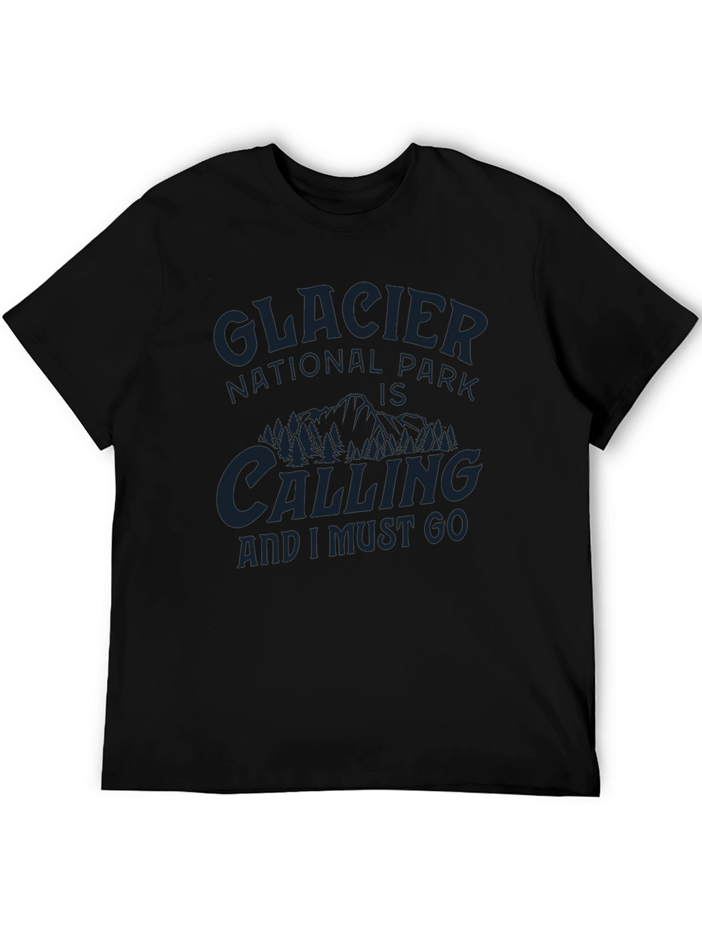 Glacier National Park Calling T-Shirt