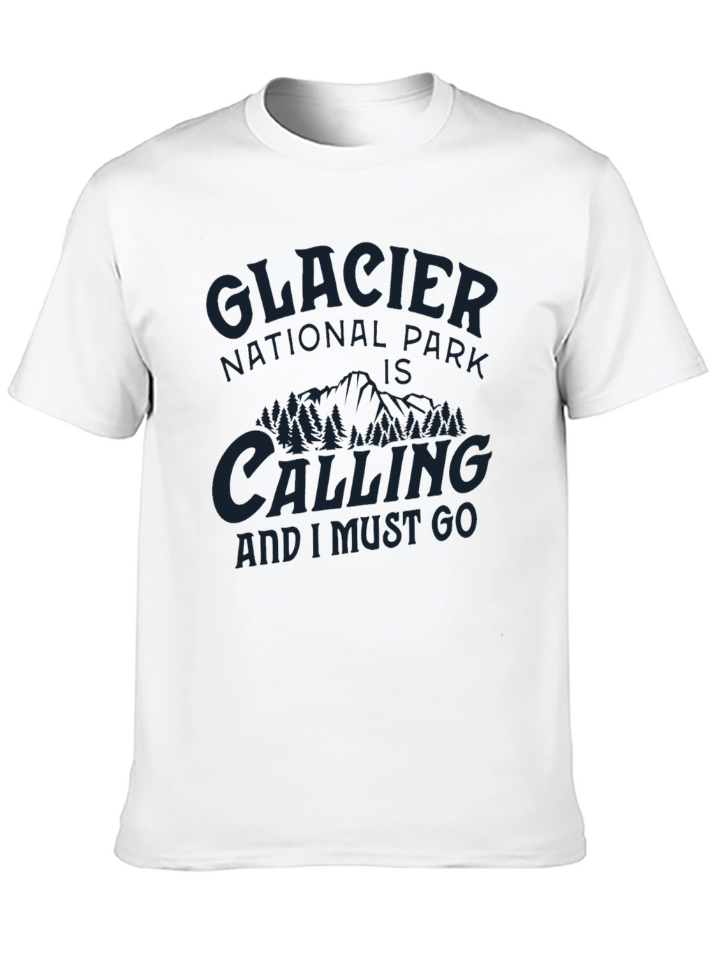 Glacier National Park Calling T-Shirt