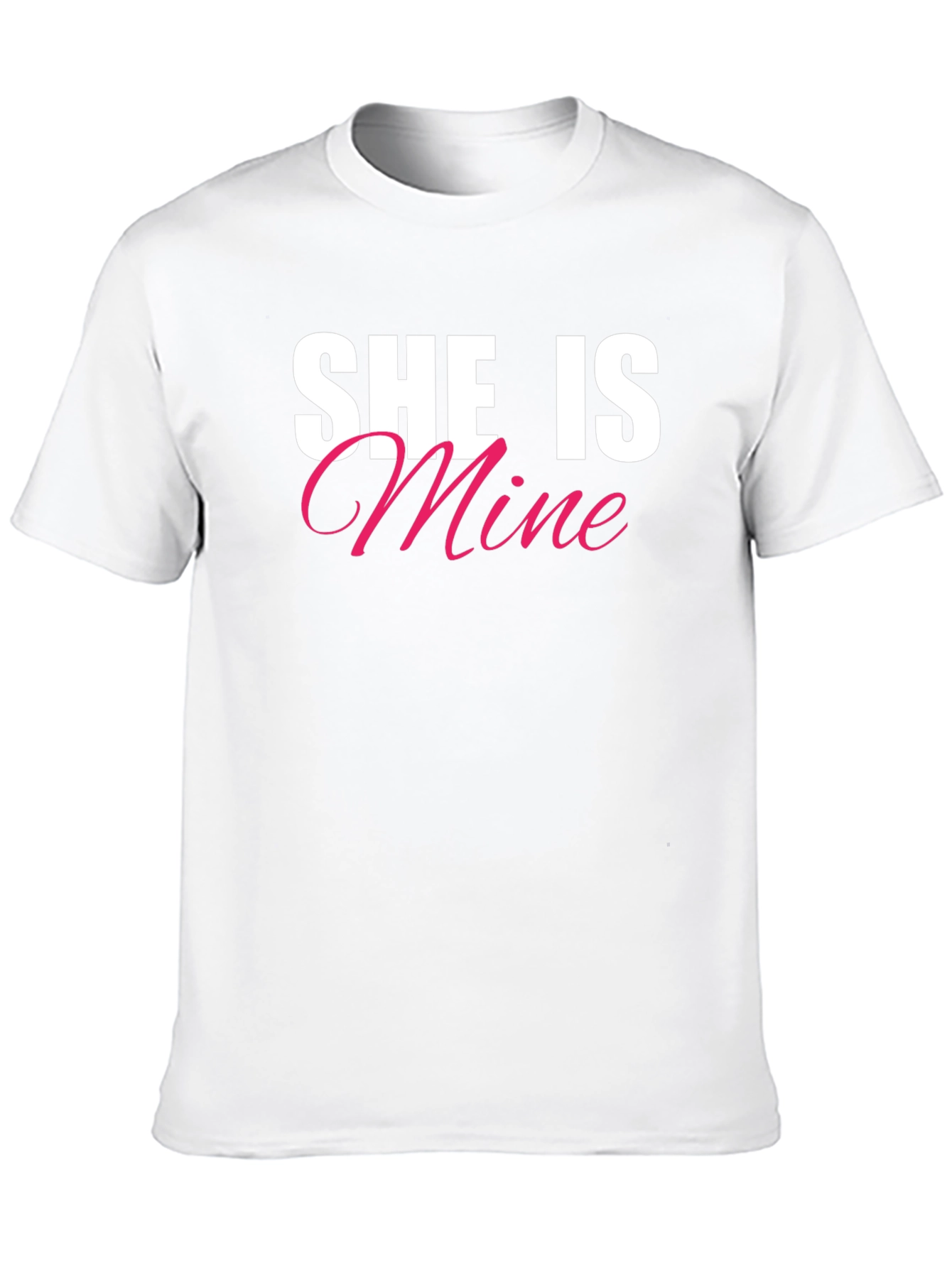 She Is Mine T-Shirt - Couples Matching Tee