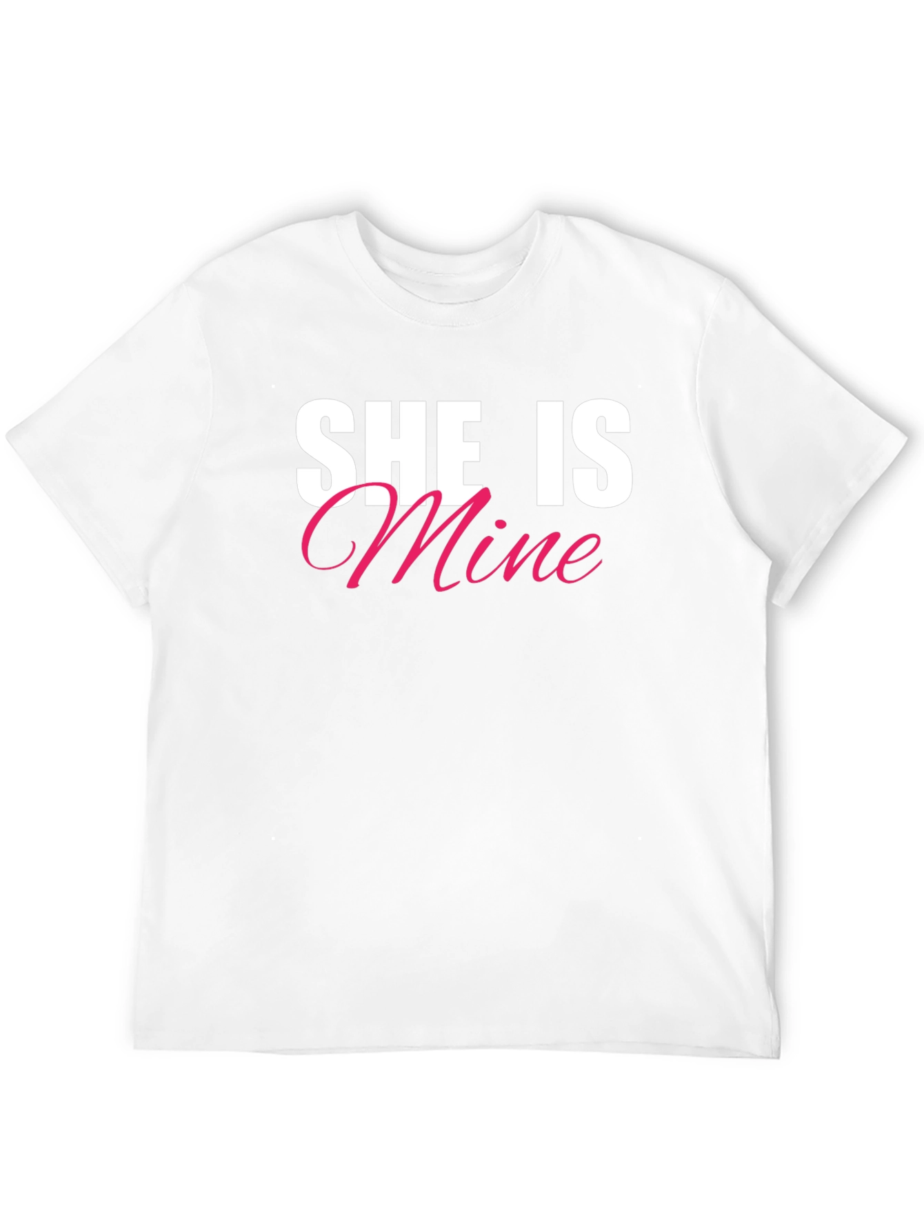 She Is Mine T-Shirt - Couples Matching Tee