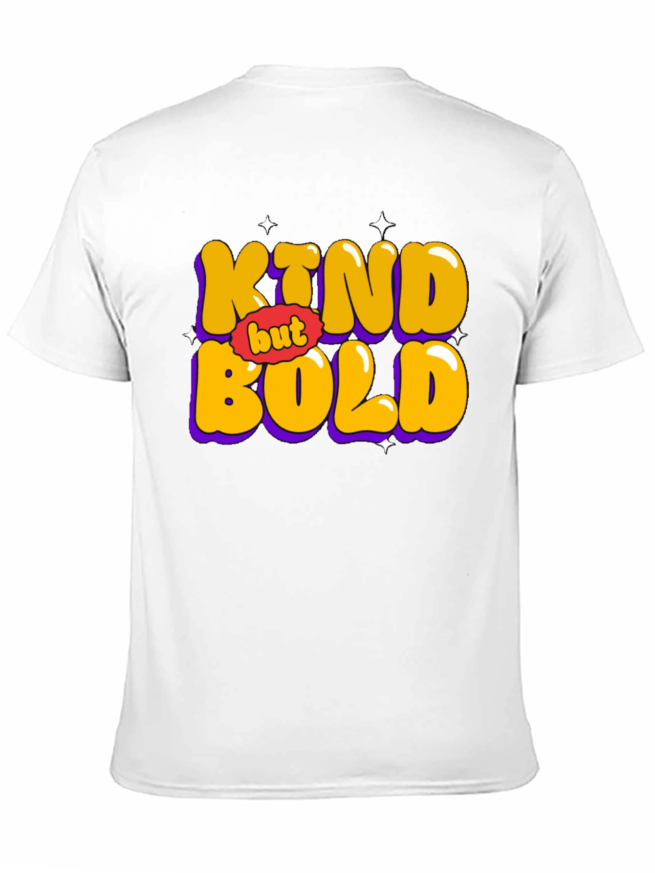 Kind But Bold Graphic T-Shirt - Unisex