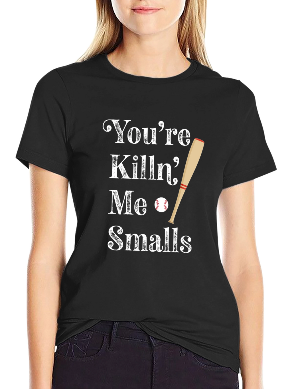 Youre Killin Me Smalls Baseball T-Shirt