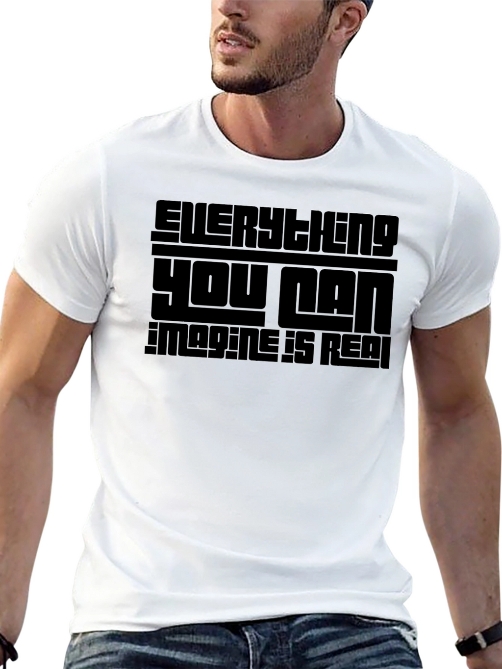 Everything You Can Imagine Is Real T-Shirt