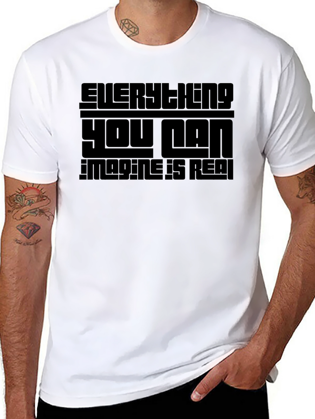 Everything You Can Imagine Is Real T-Shirt