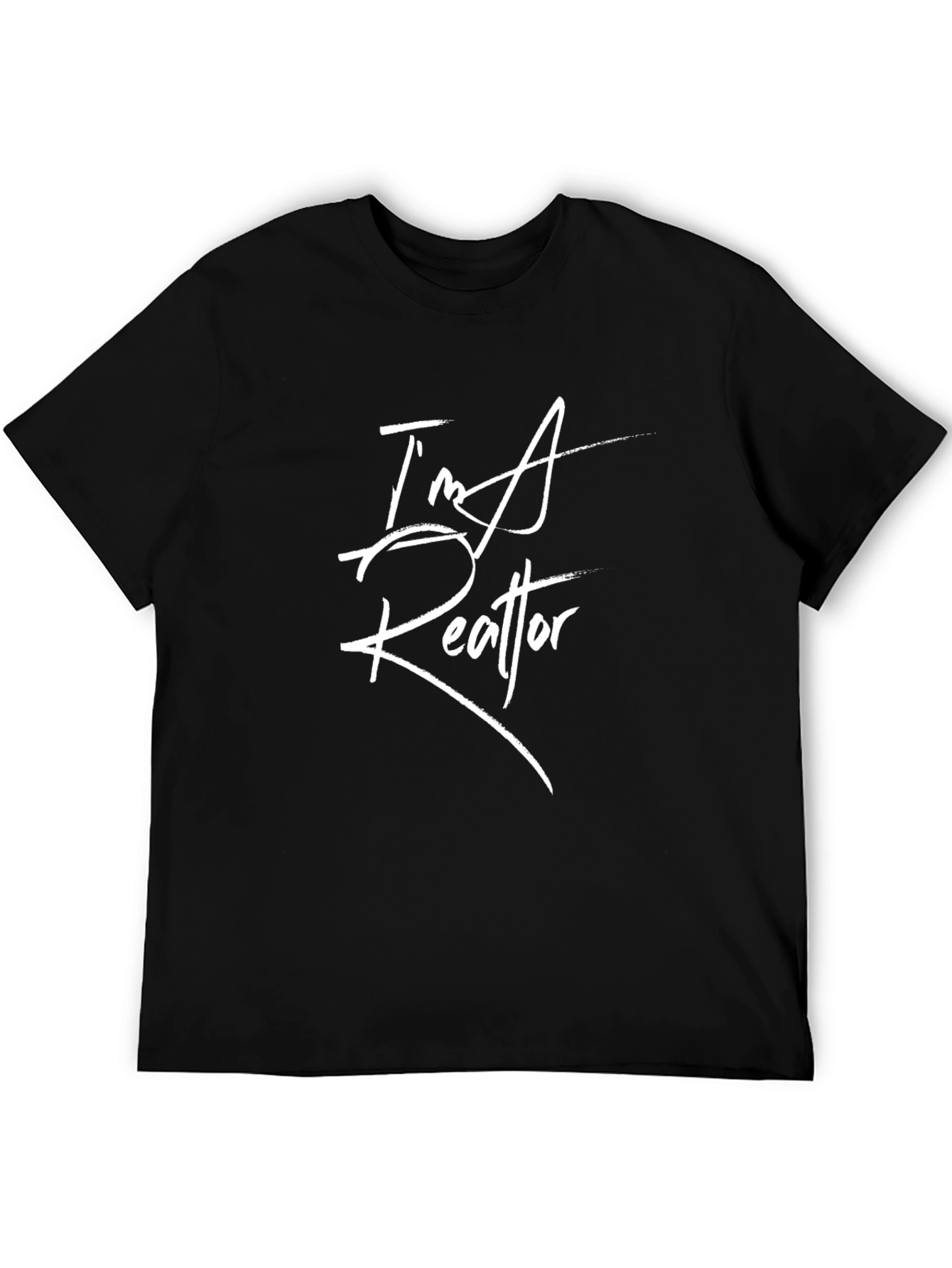 Im A Realtor T-Shirt - Trendy Real Estate Apparel