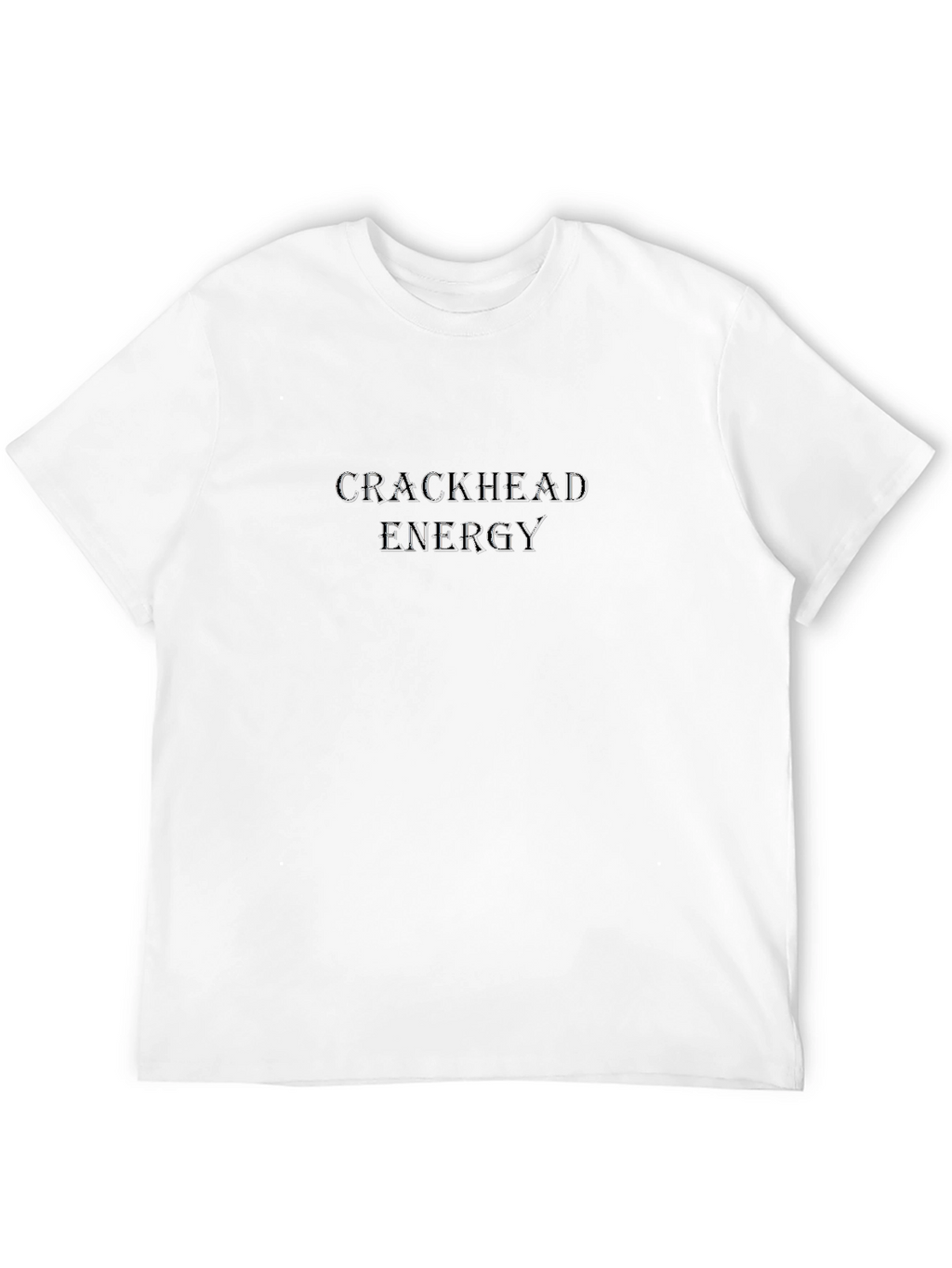 Crackhead Energy Graphic T-Shirt - Black Crew Neck Tee