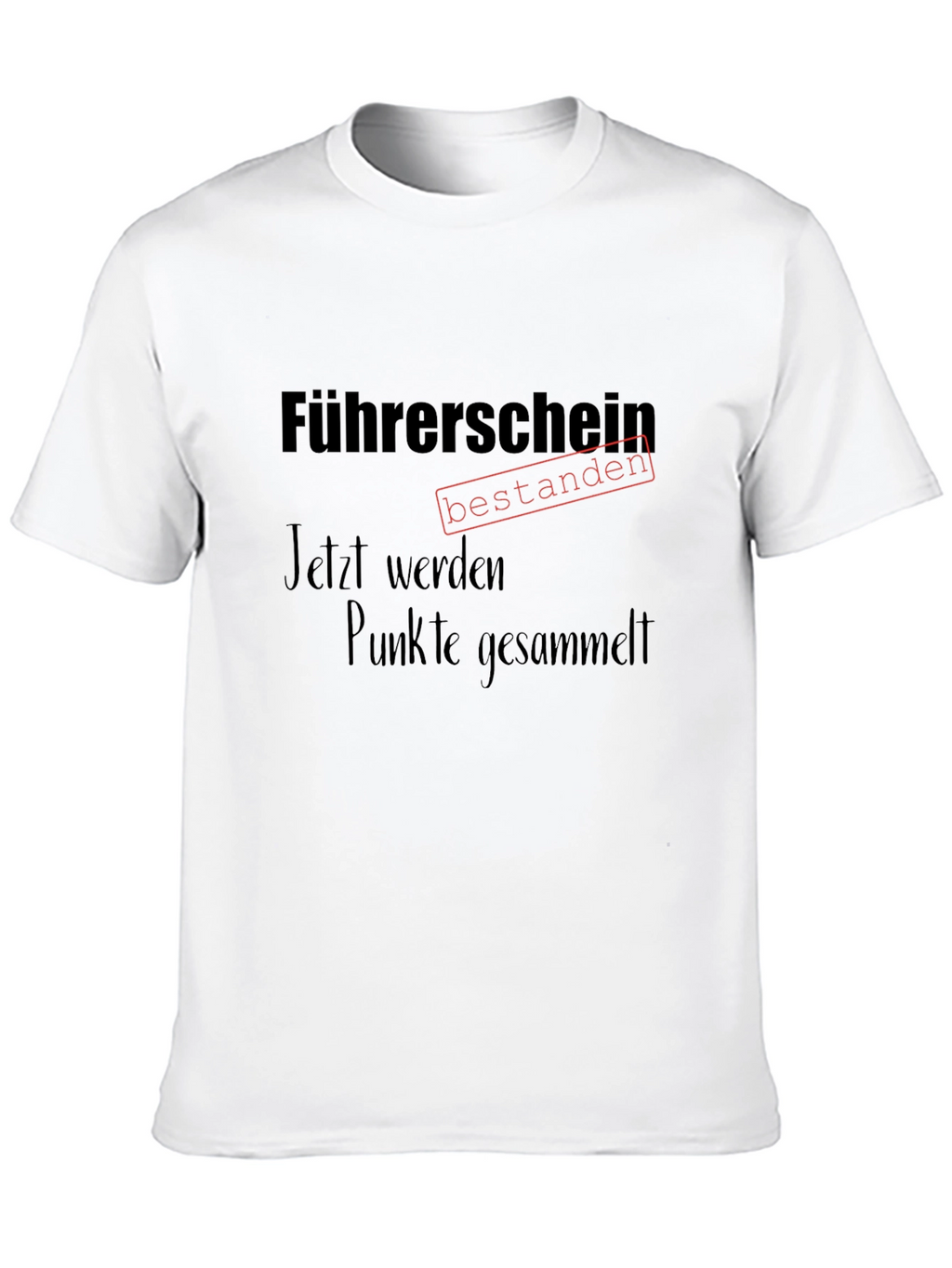 Driving License Passed Funny German T-Shirt