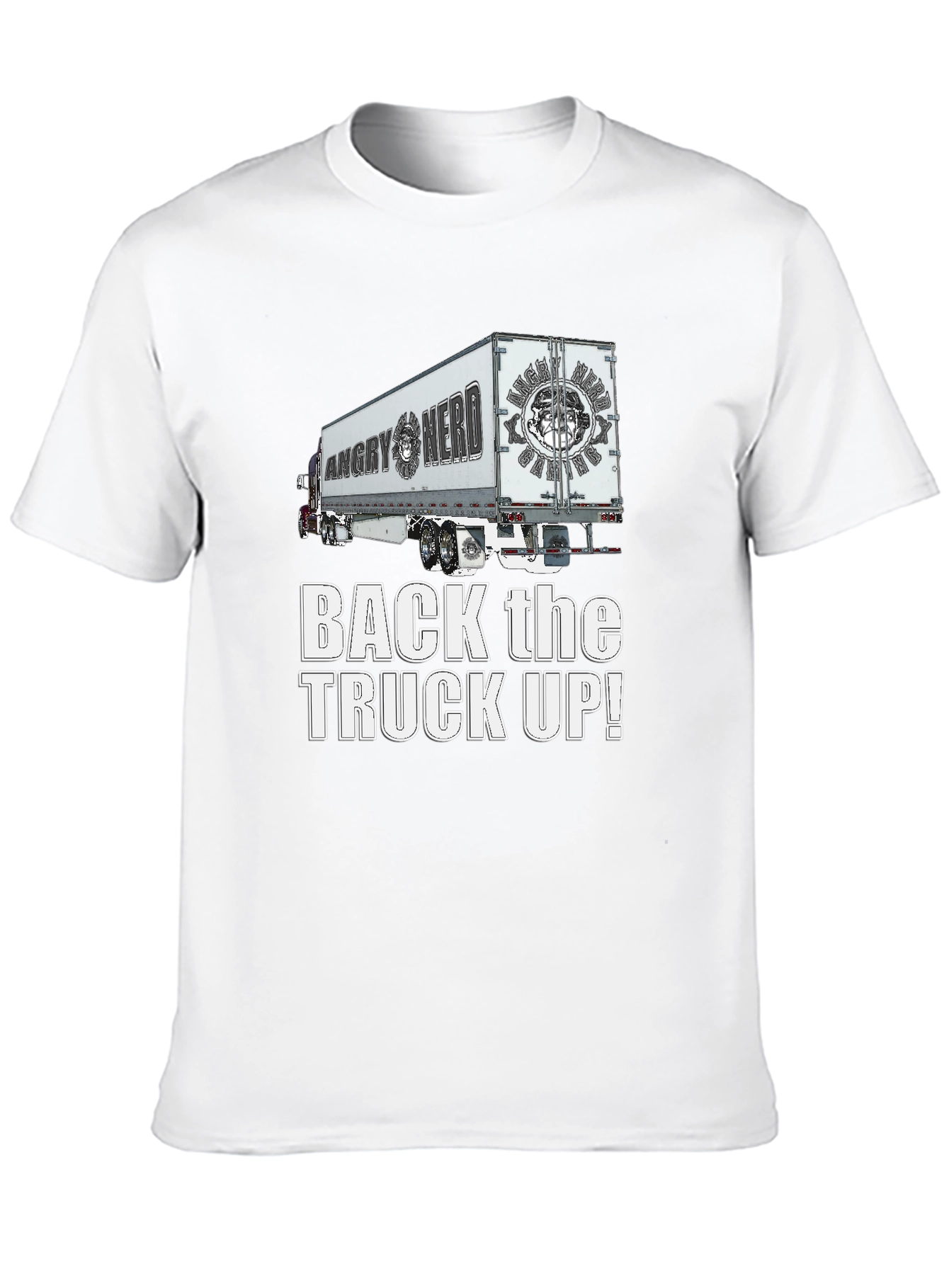 Angry Nerd Trucker T-Shirt - Back the Truck Up!