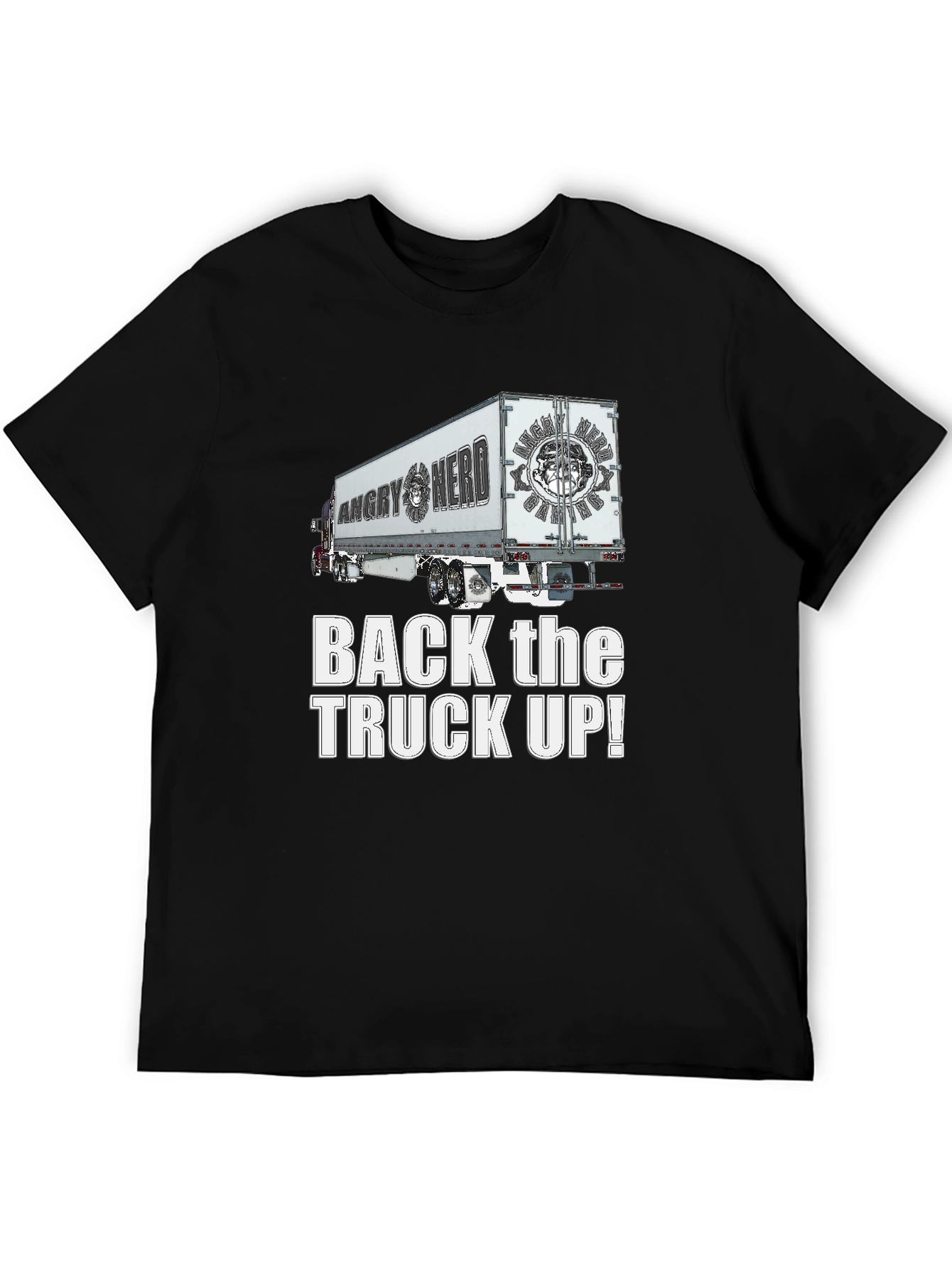 Angry Nerd Trucker T-Shirt - Back the Truck Up!