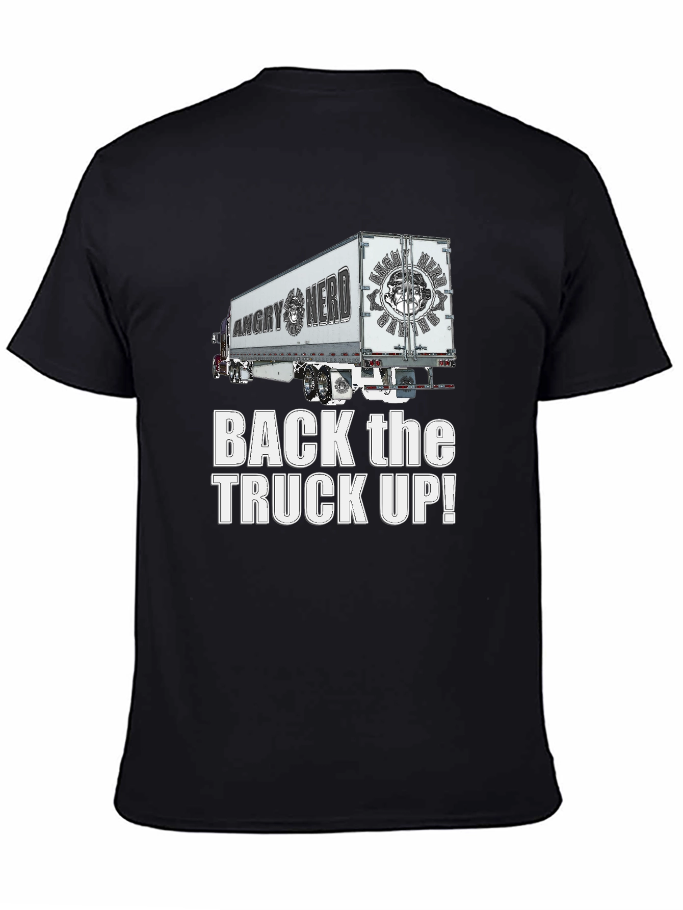 Angry Nerd Trucker T-Shirt - Back the Truck Up!
