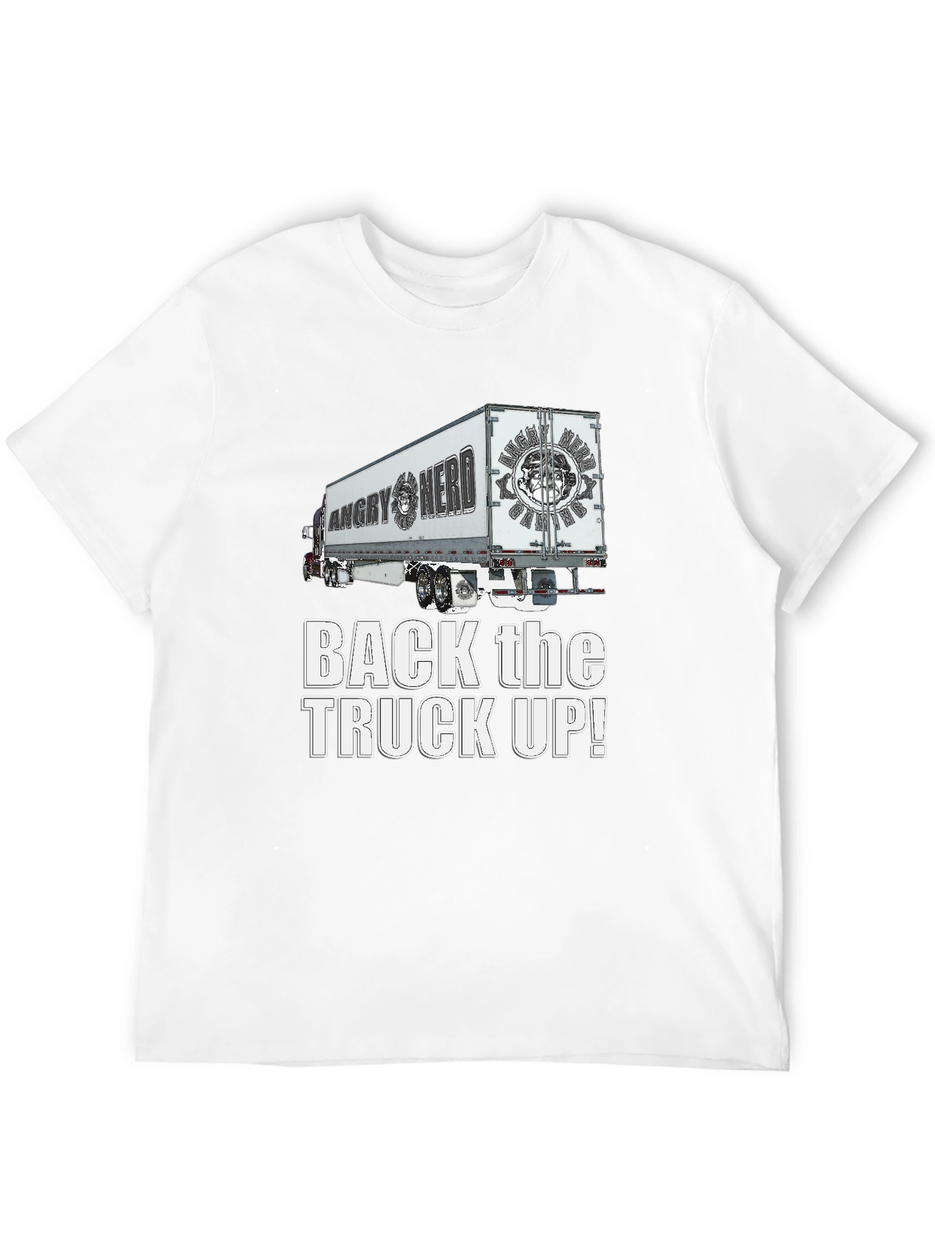 Angry Nerd Trucker T-Shirt - Back the Truck Up!
