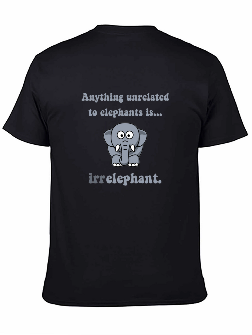 Irrelephant T-Shirt - Funny Elephant Pun Tee