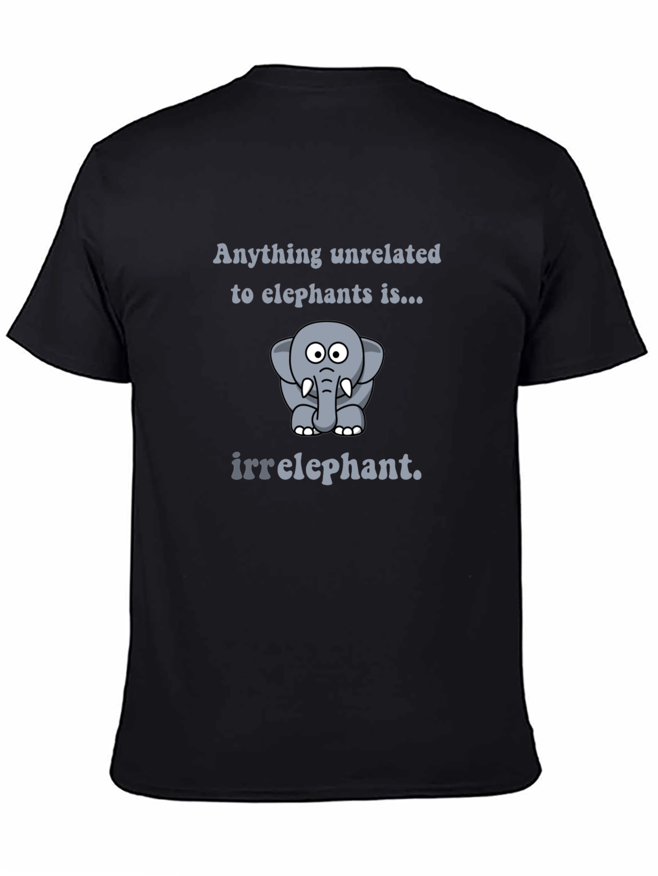 Irrelephant T-Shirt - Funny Elephant Pun Tee