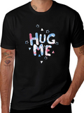Hug Me Graphic T-Shirt - Unisex Casual Tee