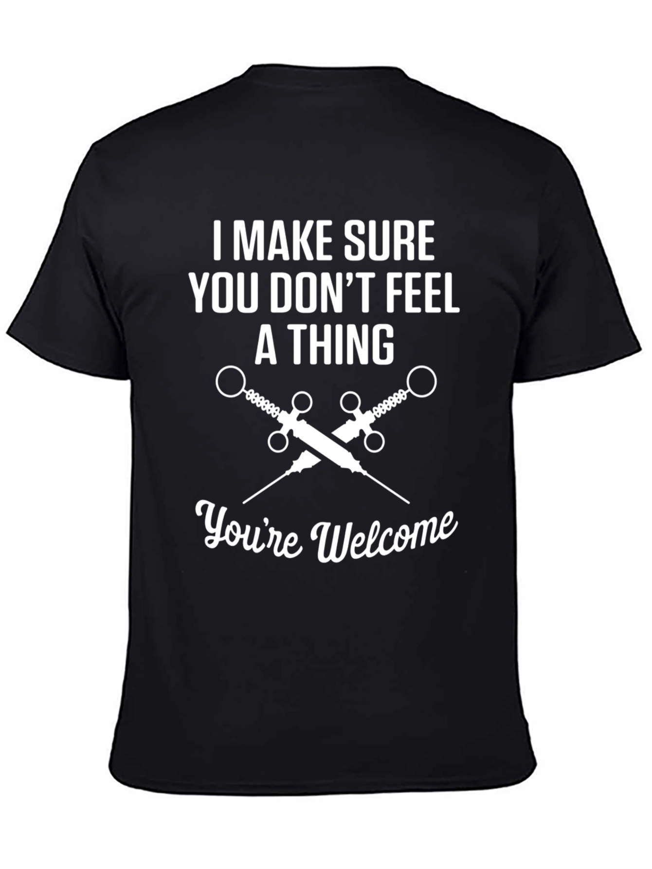 Dont Feel a Thing T-Shirt Funny Medical Tee