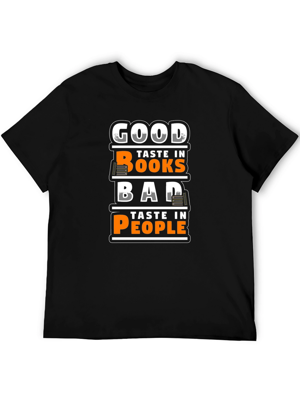 Good Taste Books Bad Taste People Graphic T-Shirt