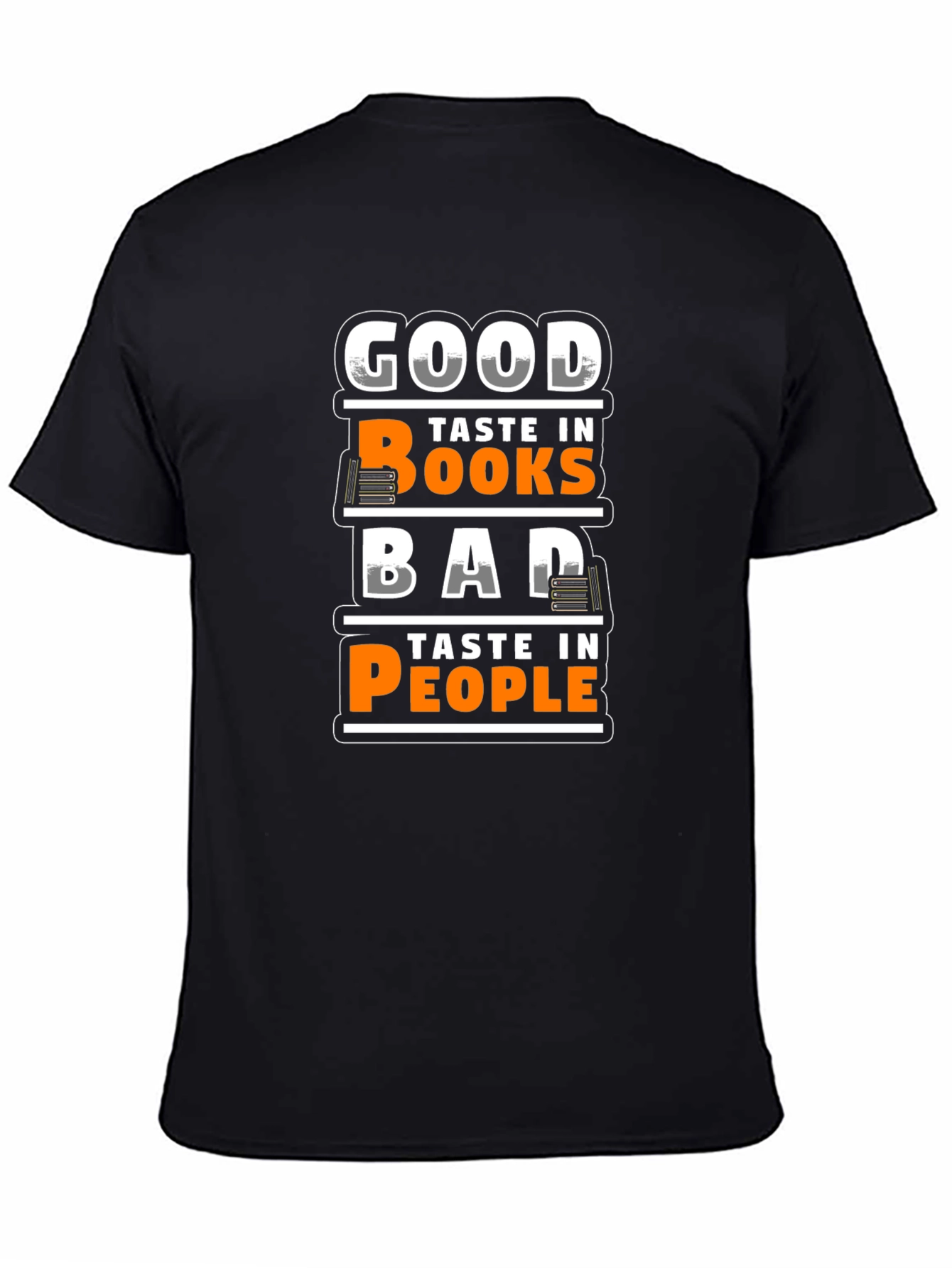 Good Taste Books Bad Taste People Graphic T-Shirt