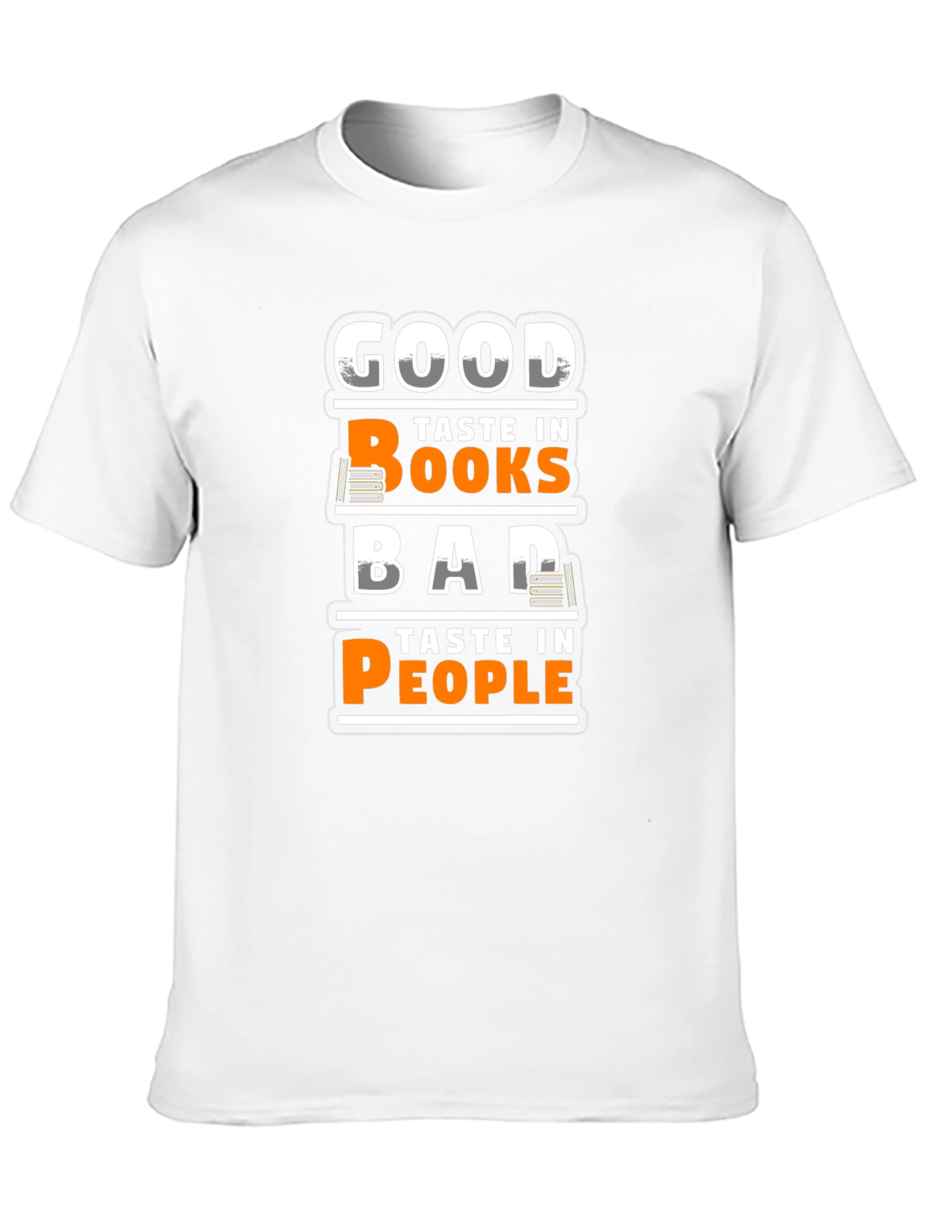 Good Taste Books Bad Taste People Graphic T-Shirt