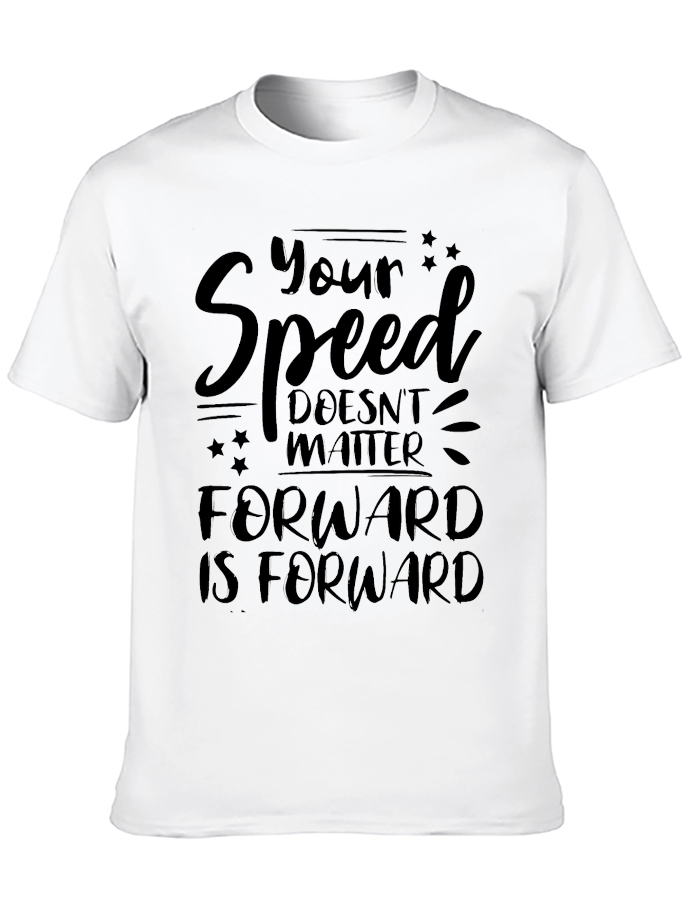 Motivational Your Speed Graphic Tee